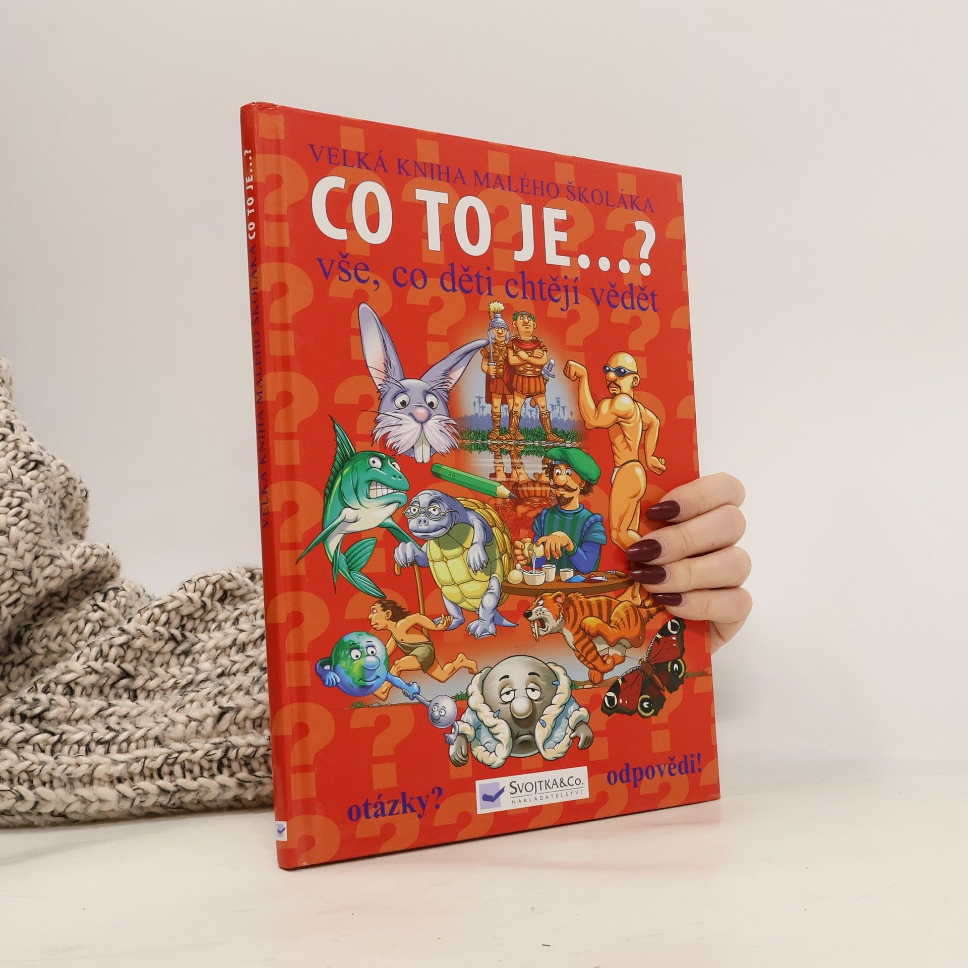 Josef Vyskočil Co to je...? : vše, co děti chtějí vědět