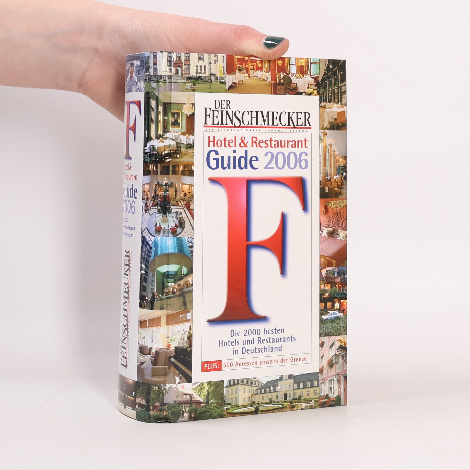 Kolektiv autorů Der Feinschmecker Guide 2006. Hotels und Restaurants.