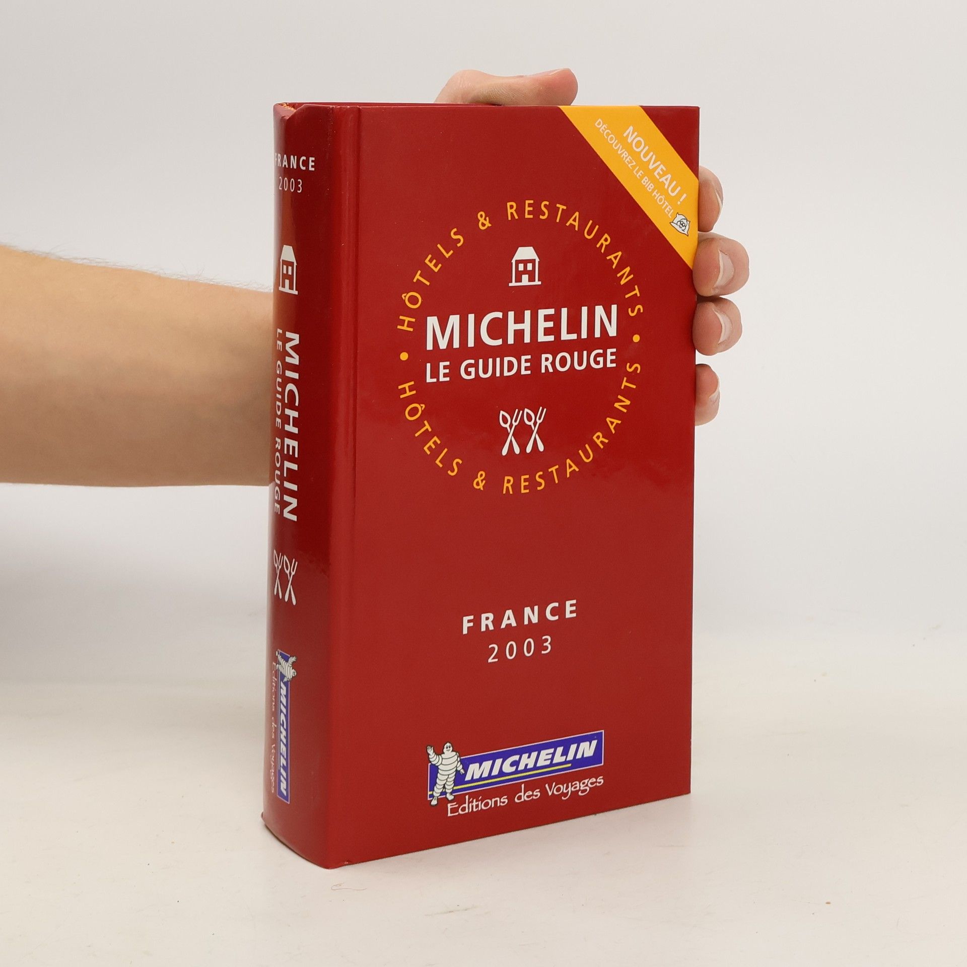 Various authors Michelin LE Guide Rouge France 2003