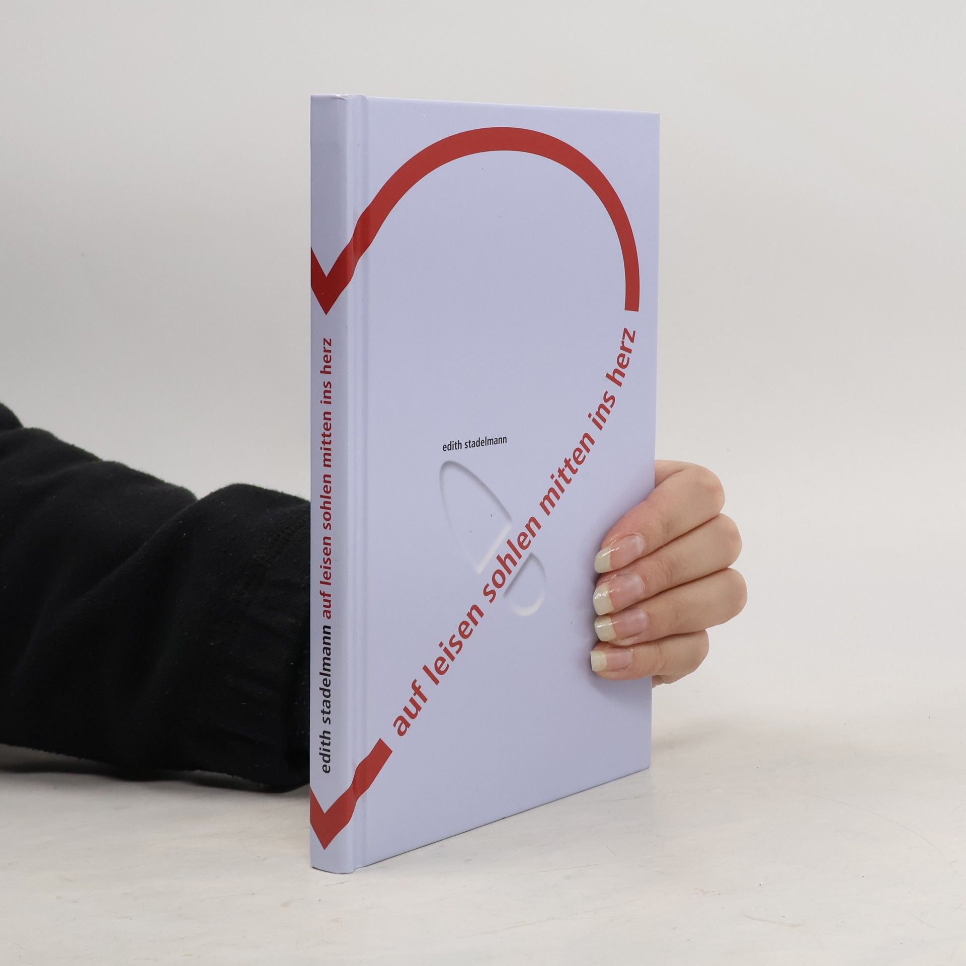 Edith Stadelmann Auf leisen Sohlen mitten ins Herz