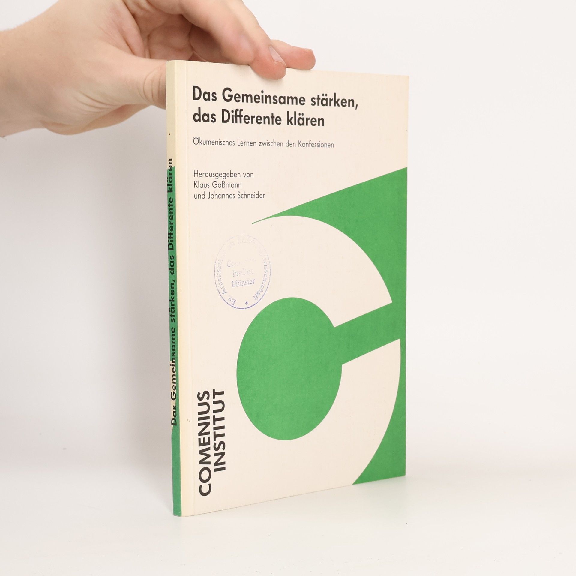 Klaus Goßmann Das Gemeinsame stärken, das Differente klären