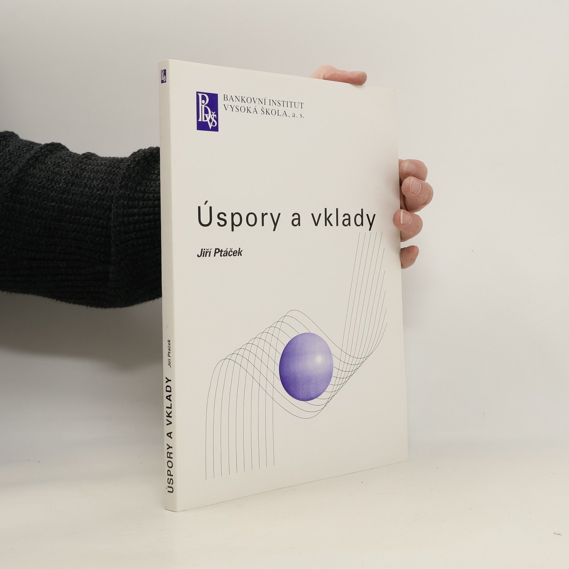 Jiří Ptáček Úspory a vklady