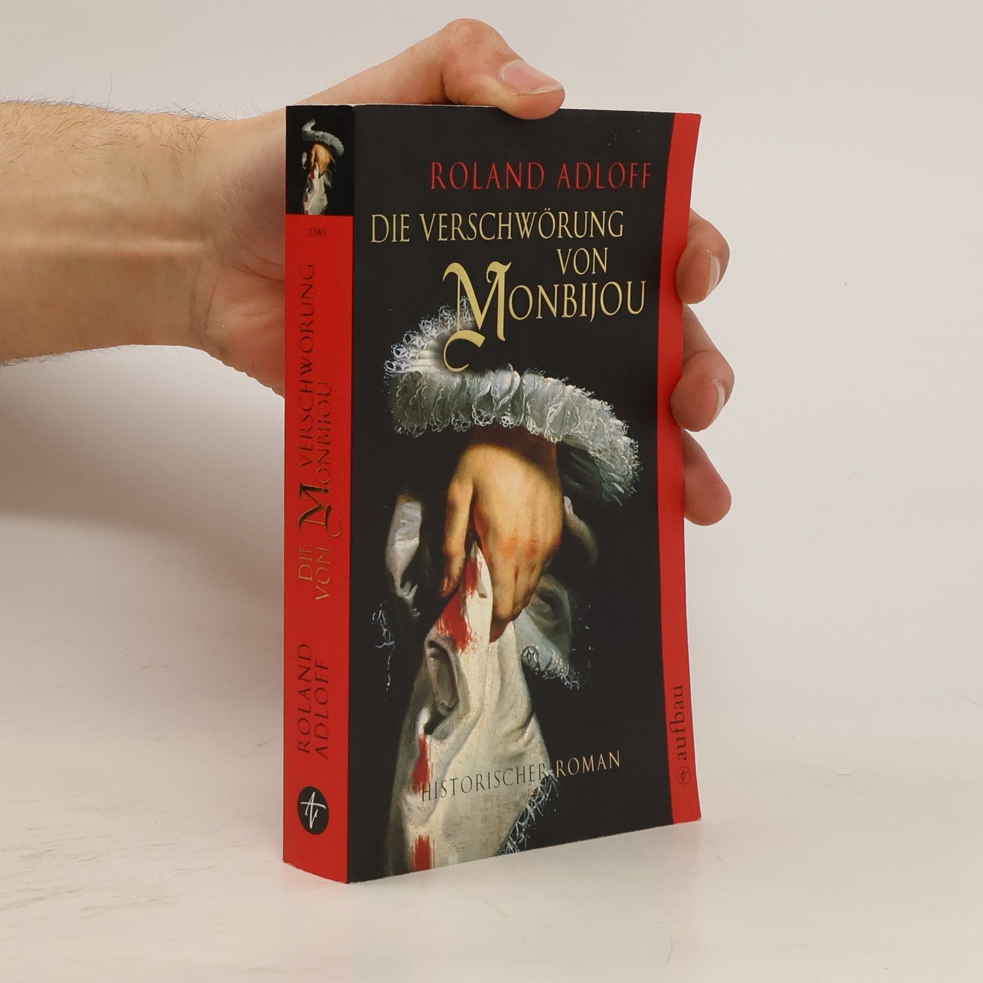 Roland Adloff Die Verschwörung von Monbijou