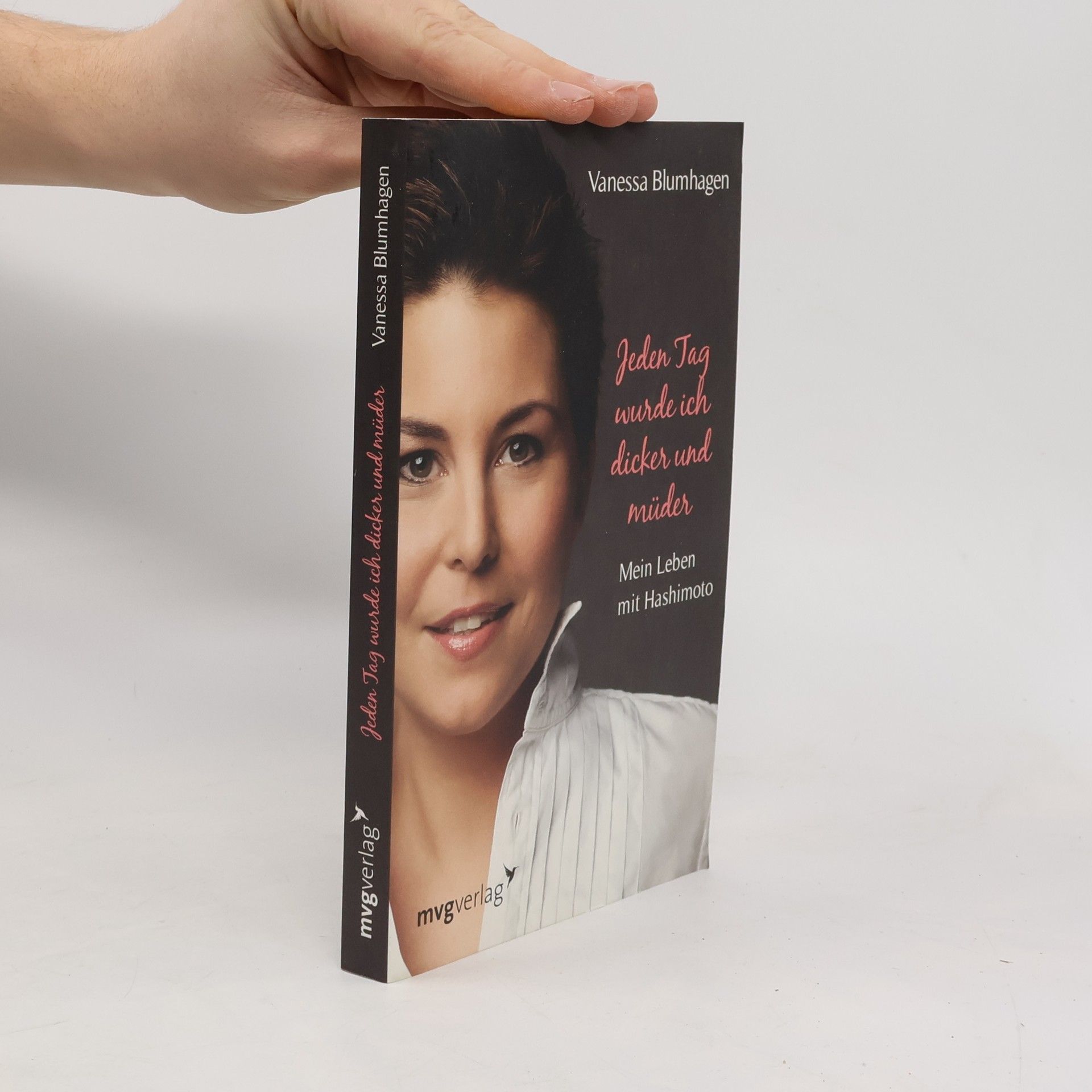 Vanessa Blumhagen Jeden Tag wurde ich dicker und müder