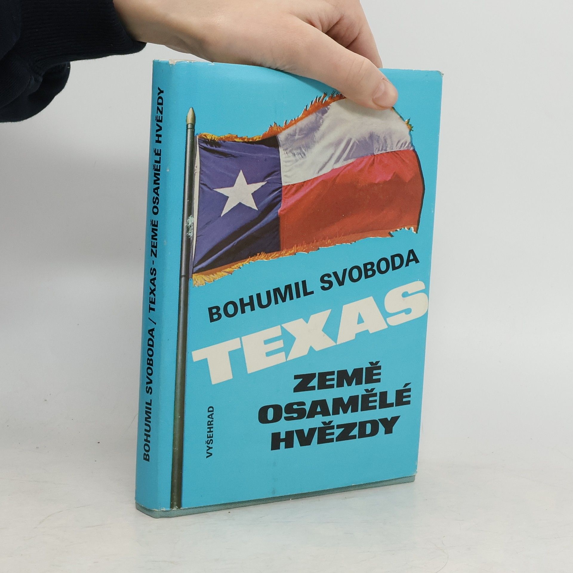 Bohumil Svoboda Texas. Země osamělé hvězdy