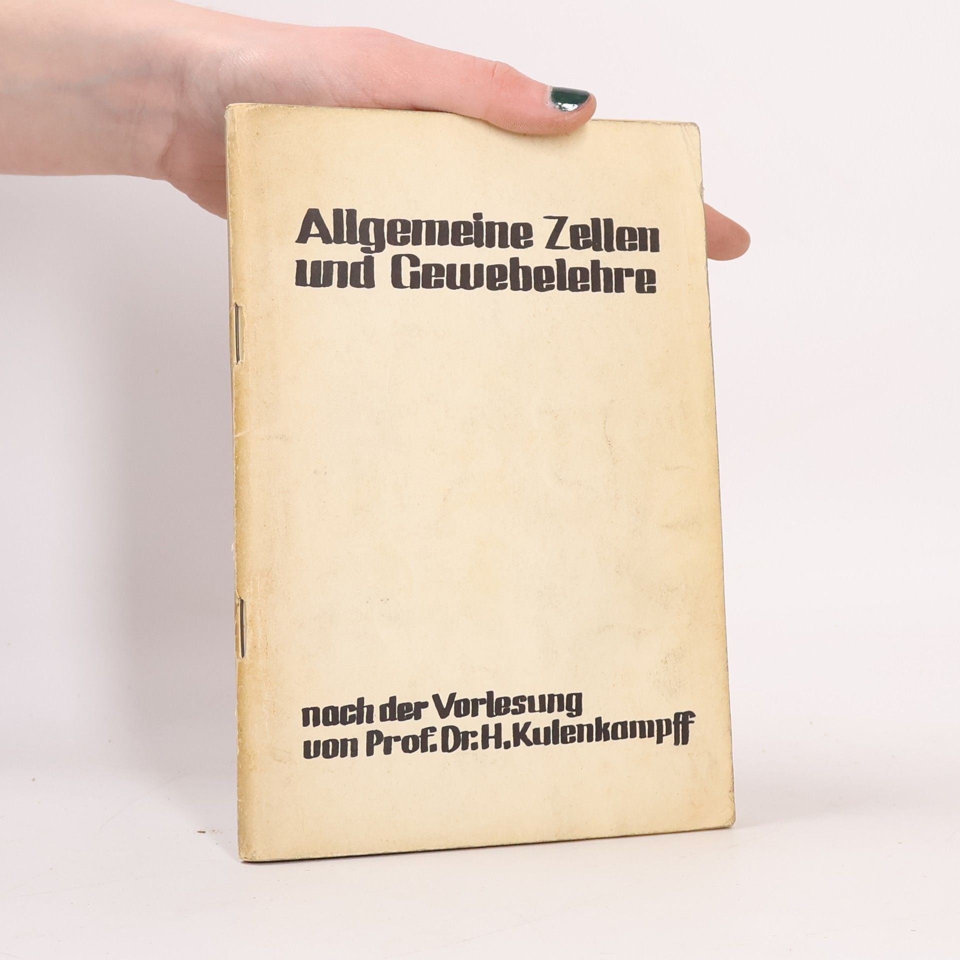 H. Kulenkampff Allgemeine Zellen und Gewebelehre