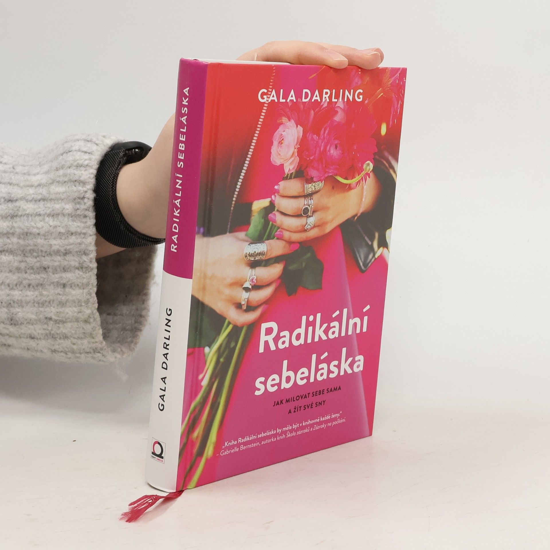 Radikální sebeláska. Jak milovat sebe sama a žít své sny