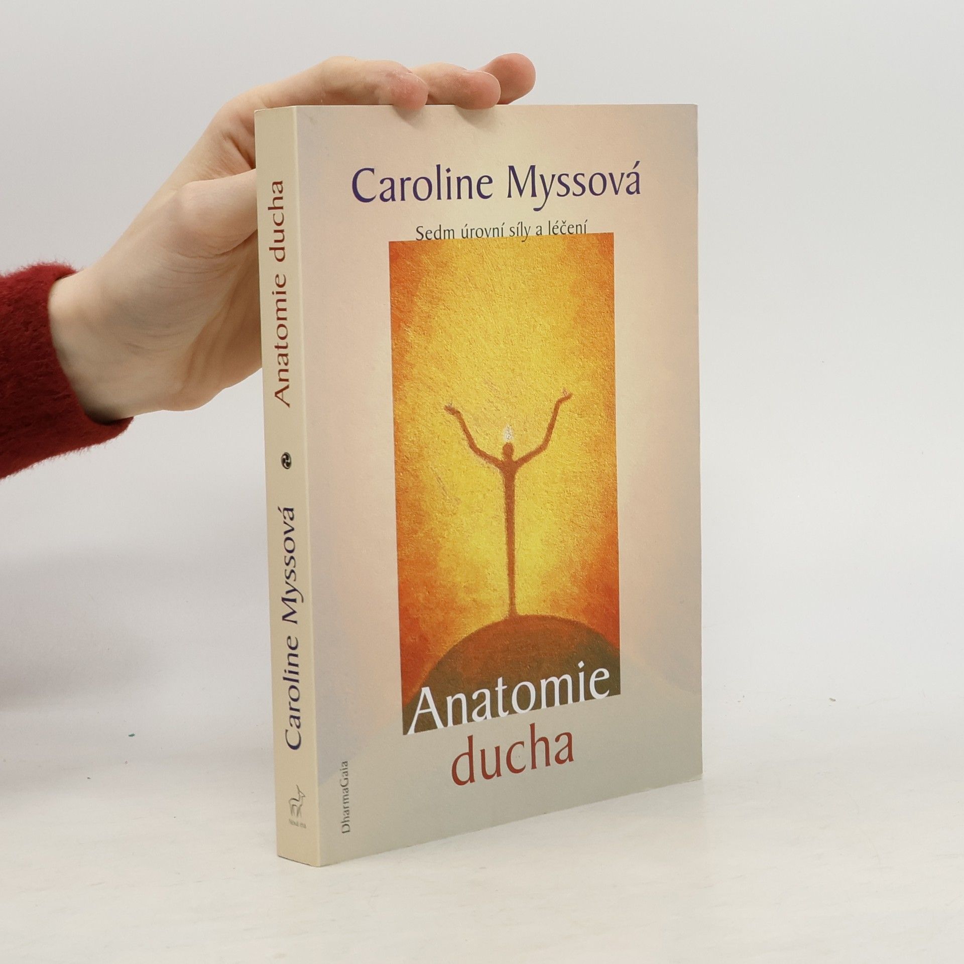 Caroline Myss Anatomie ducha