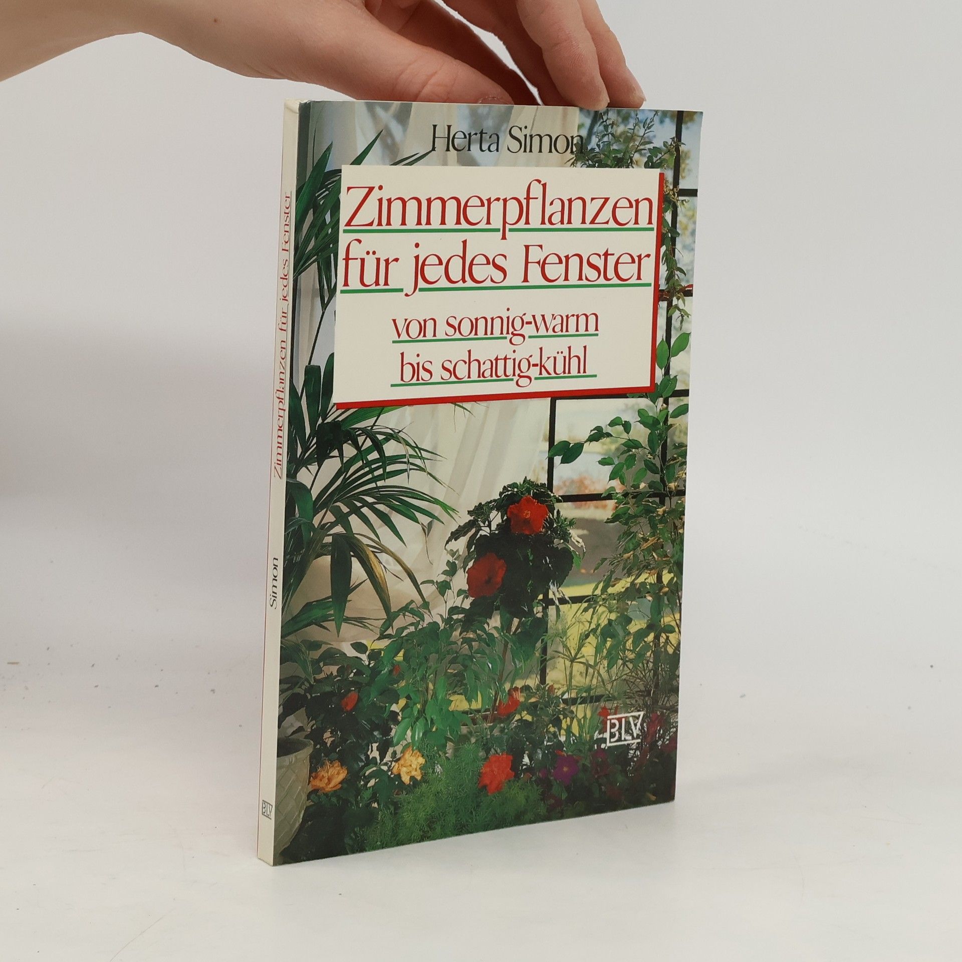 Herta Simon Zimmerpflanzen für jedes Fenster