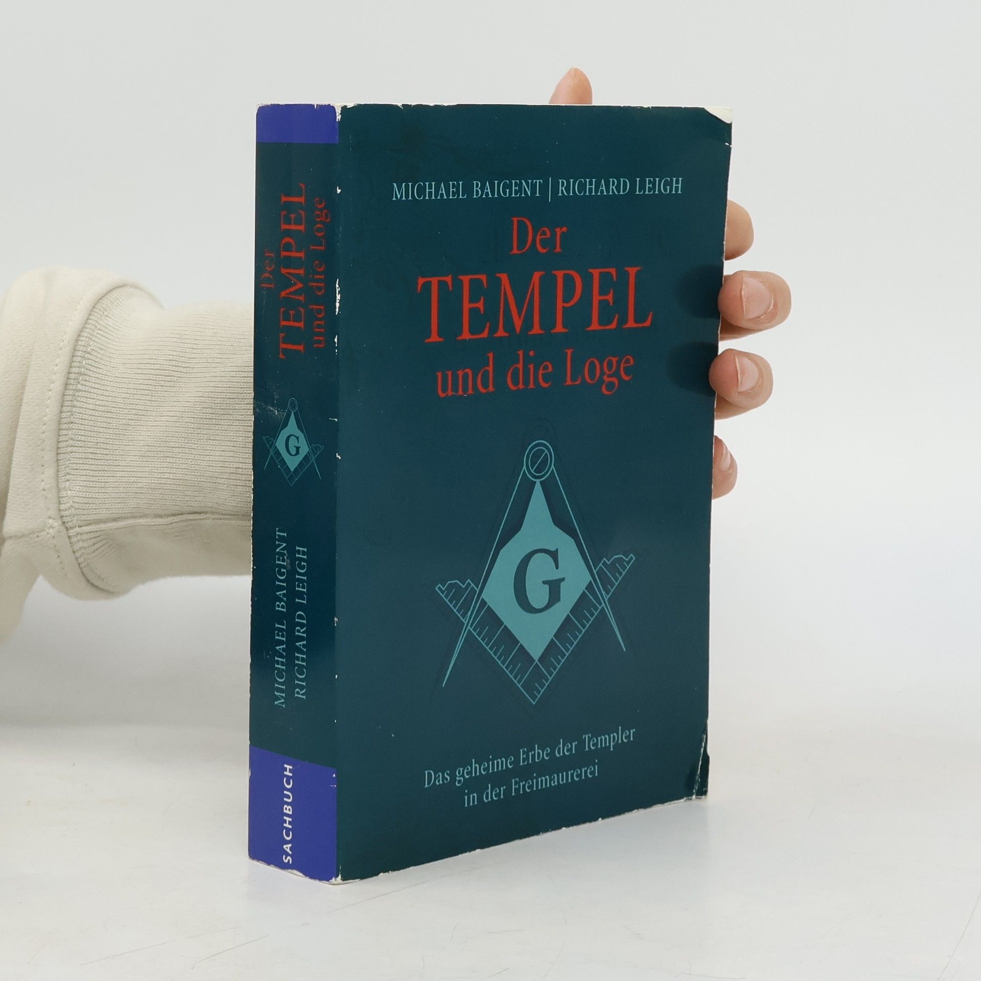 Michael Baigent Der Tempel und die Loge