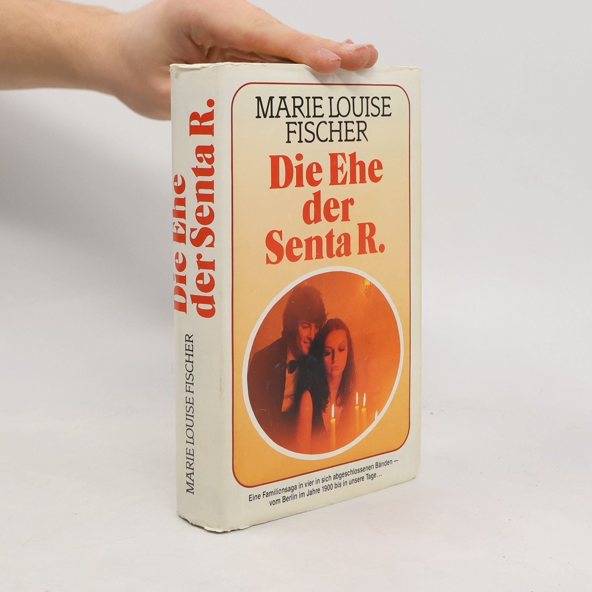 Marie Louise Fischer Die Ehe der Senta R.