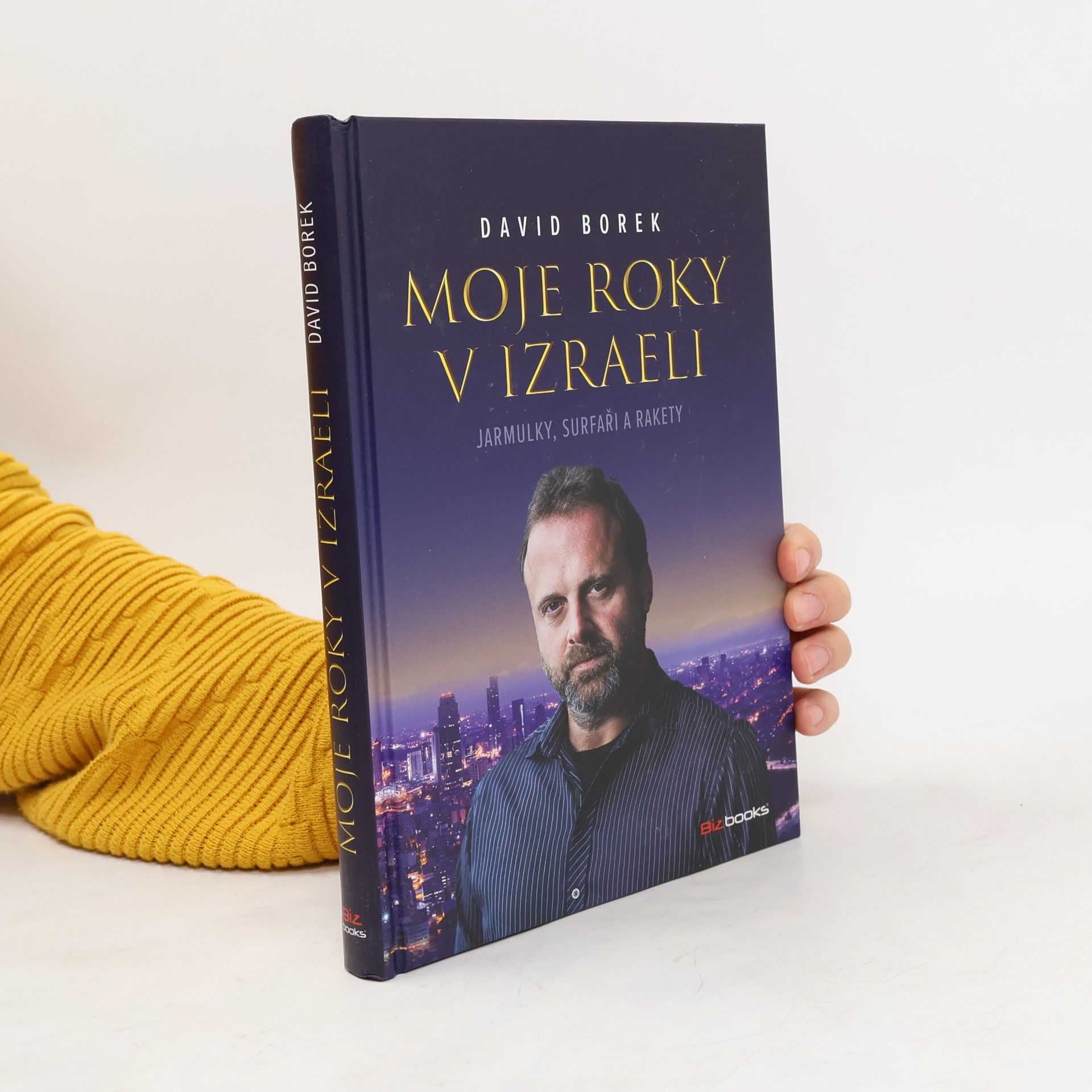 David Borek Moje roky v Izraeli: Jarmulky, surfaři a rakety