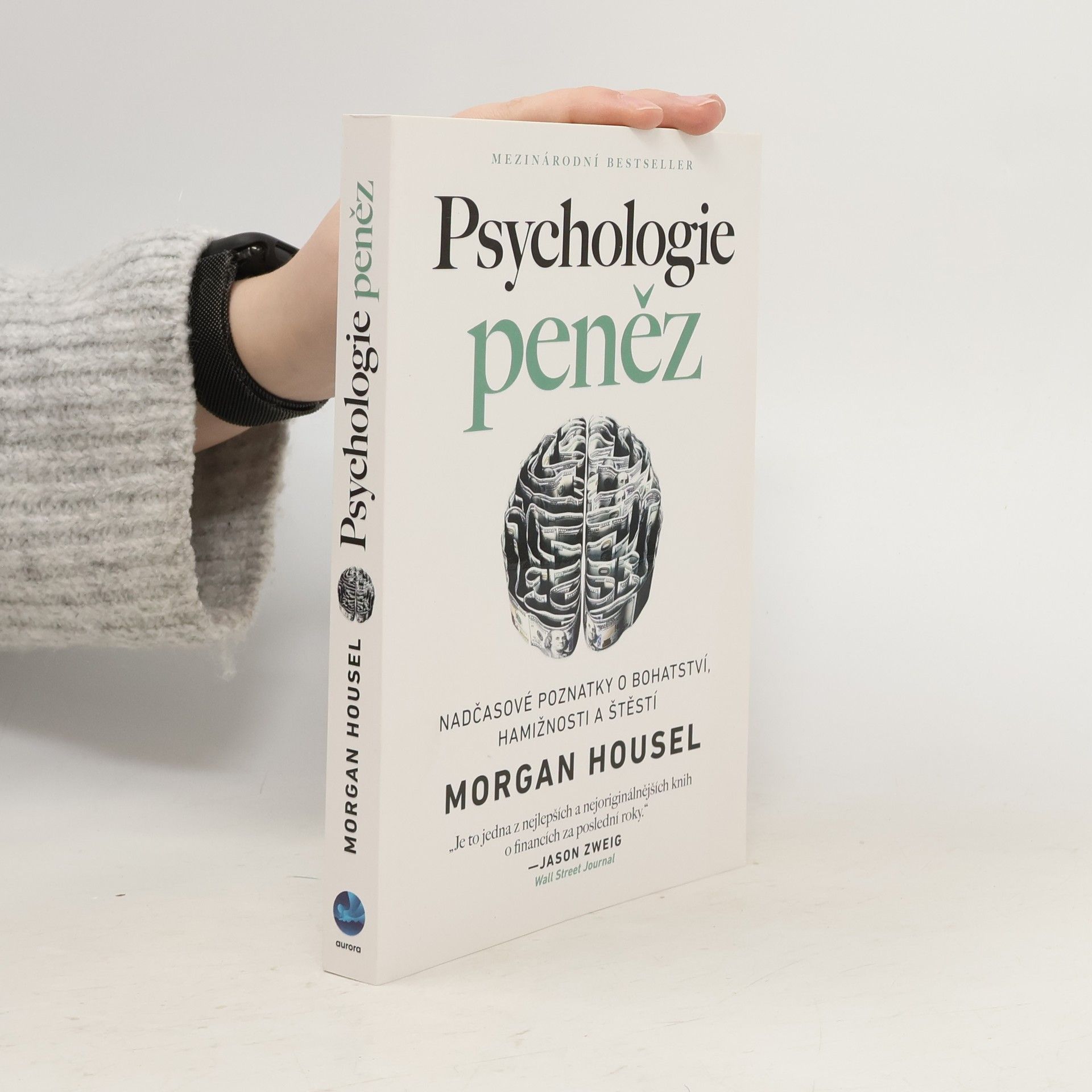 Morgan Housel Psychologie peněz. Nadčasové poznatky o bohatství, hamižnosti a štěstí