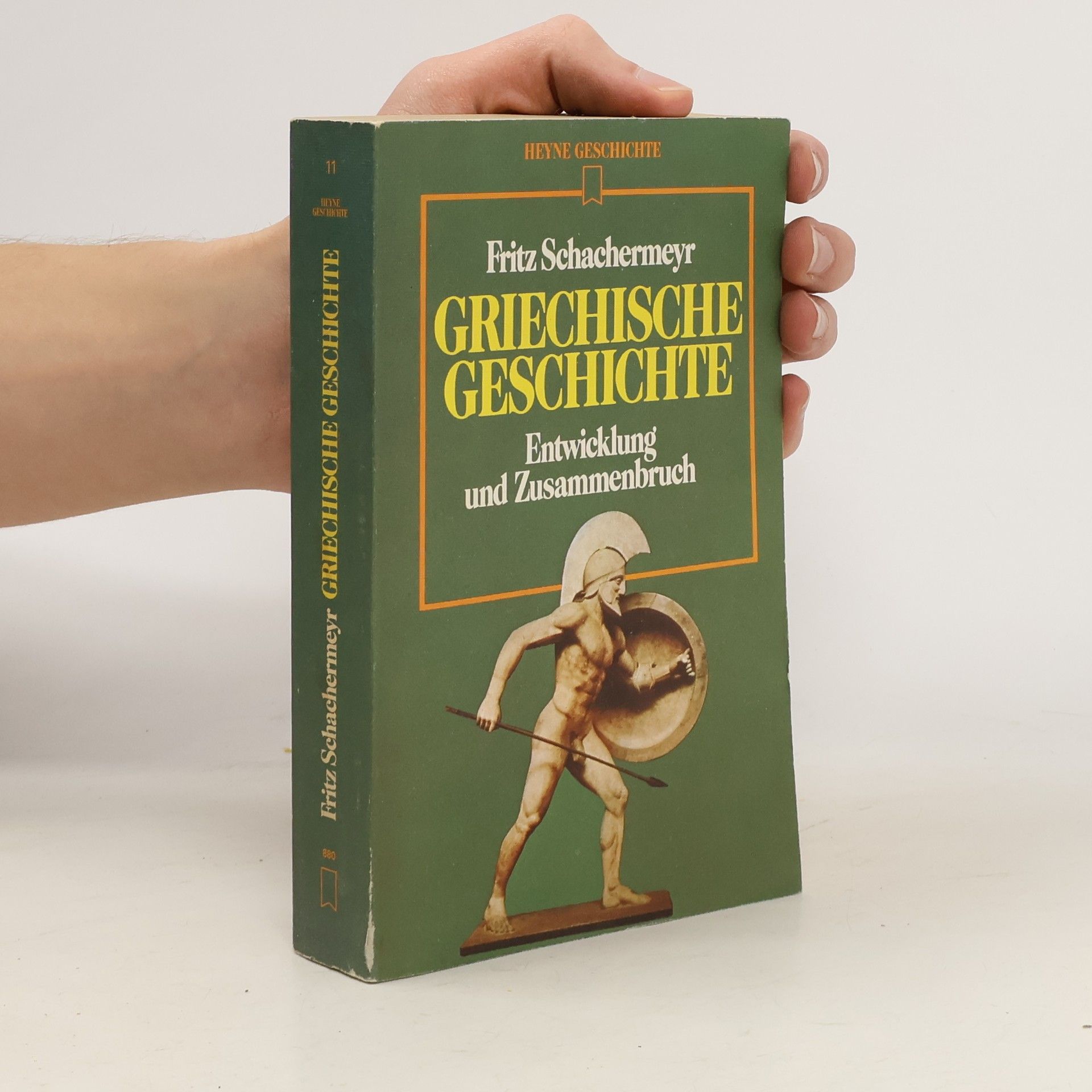 Griechische Geschichte : Entwicklung u. Zusammenbruch