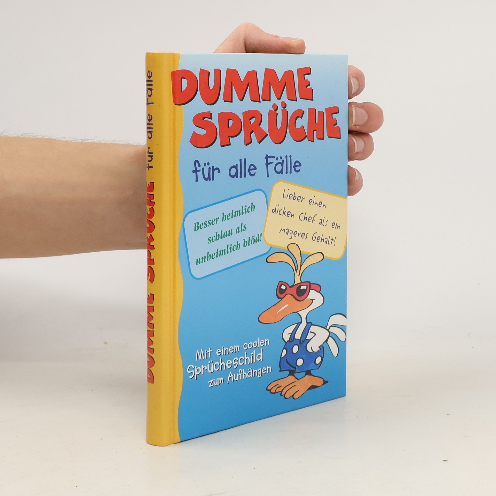 Collectif d'auteurs Dumme Sprüche für alle Fälle