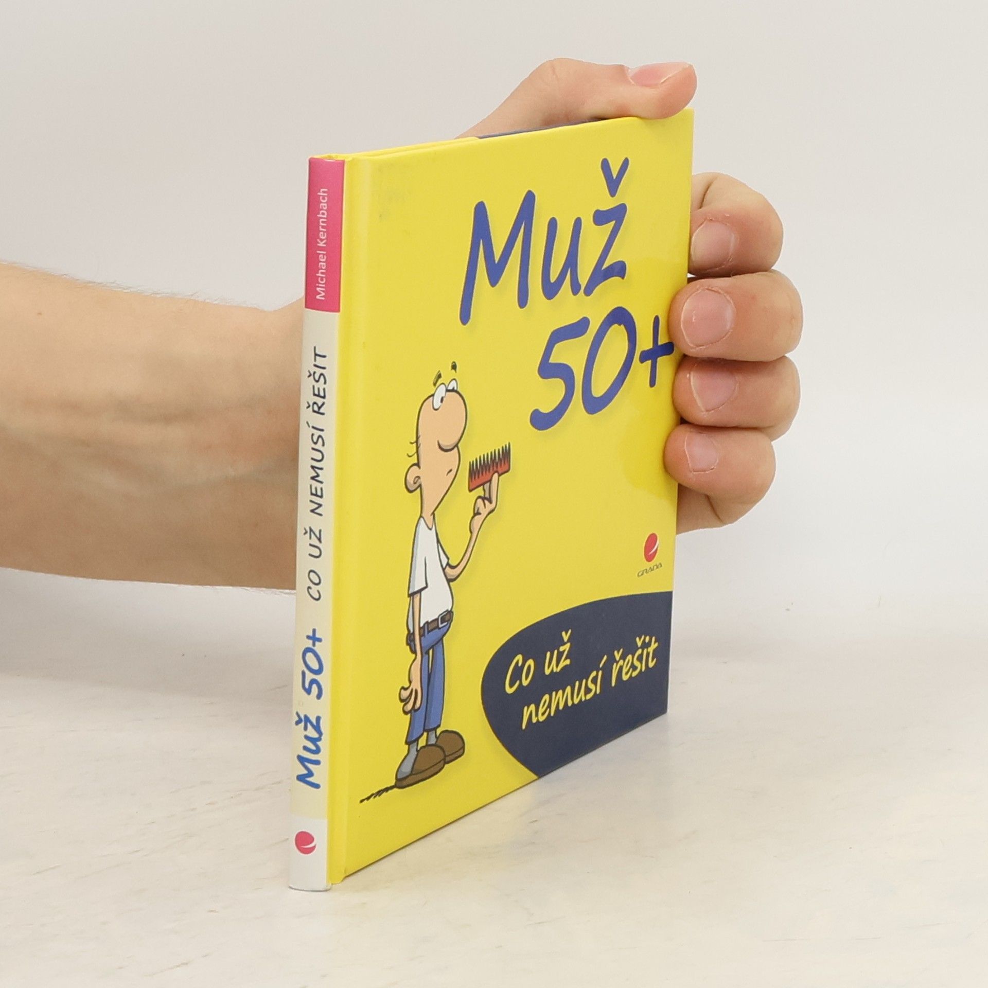 Michael Kernbach Co už nemusí řešit muž po padesátce