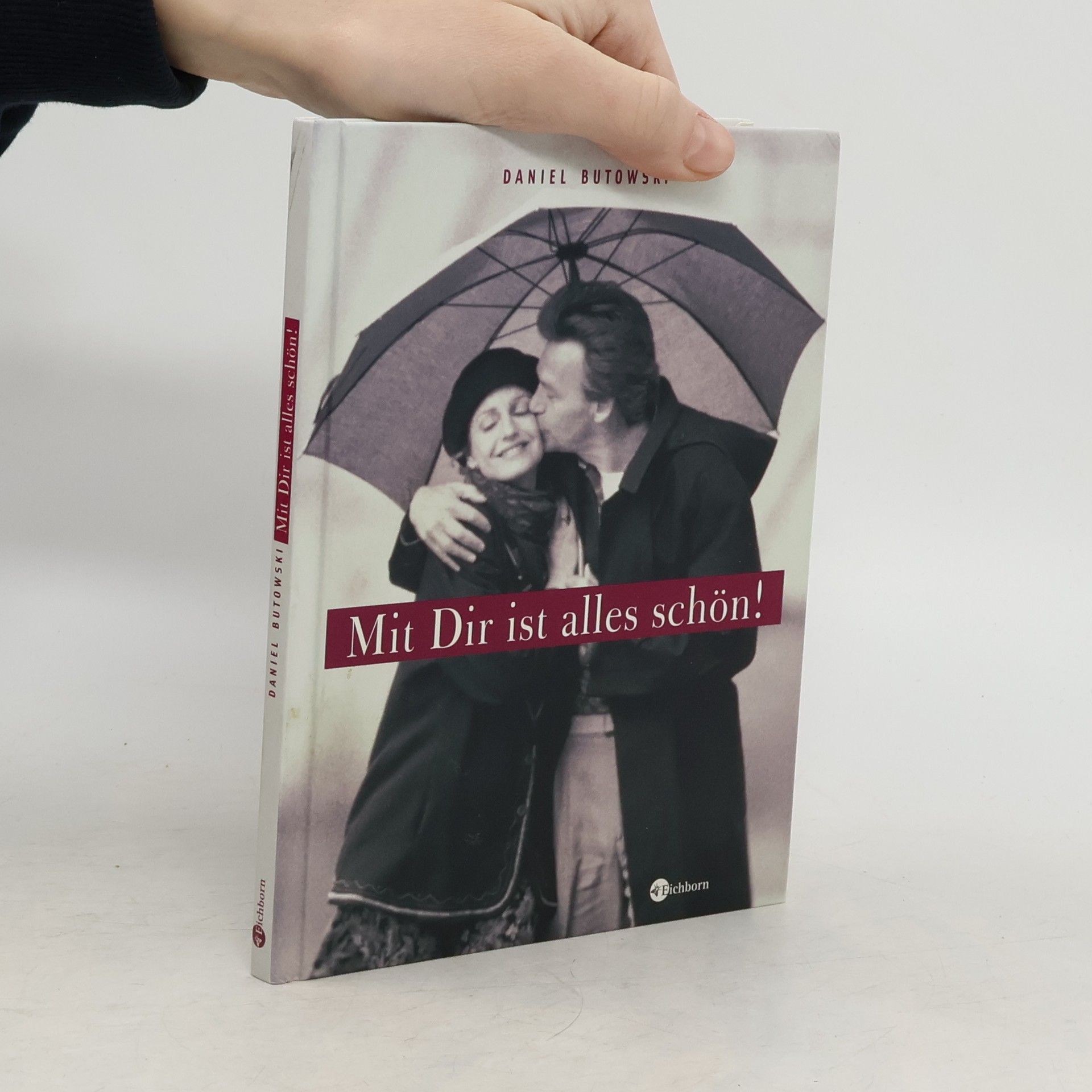 Daniel Butowski Mit Dir ist alles schön!