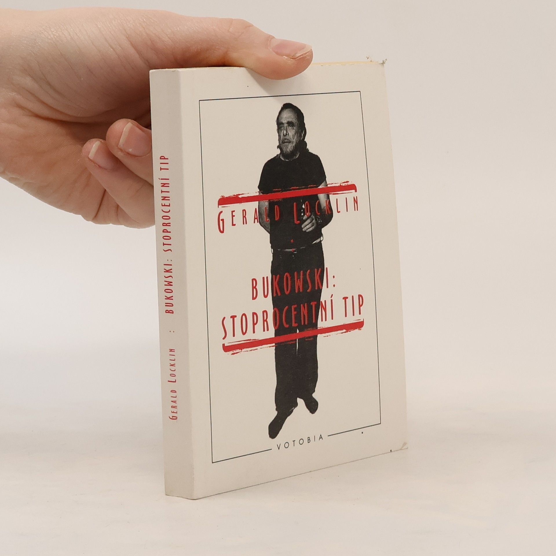 Gerald Locklin Charles Bukowski: stoprocentní tip