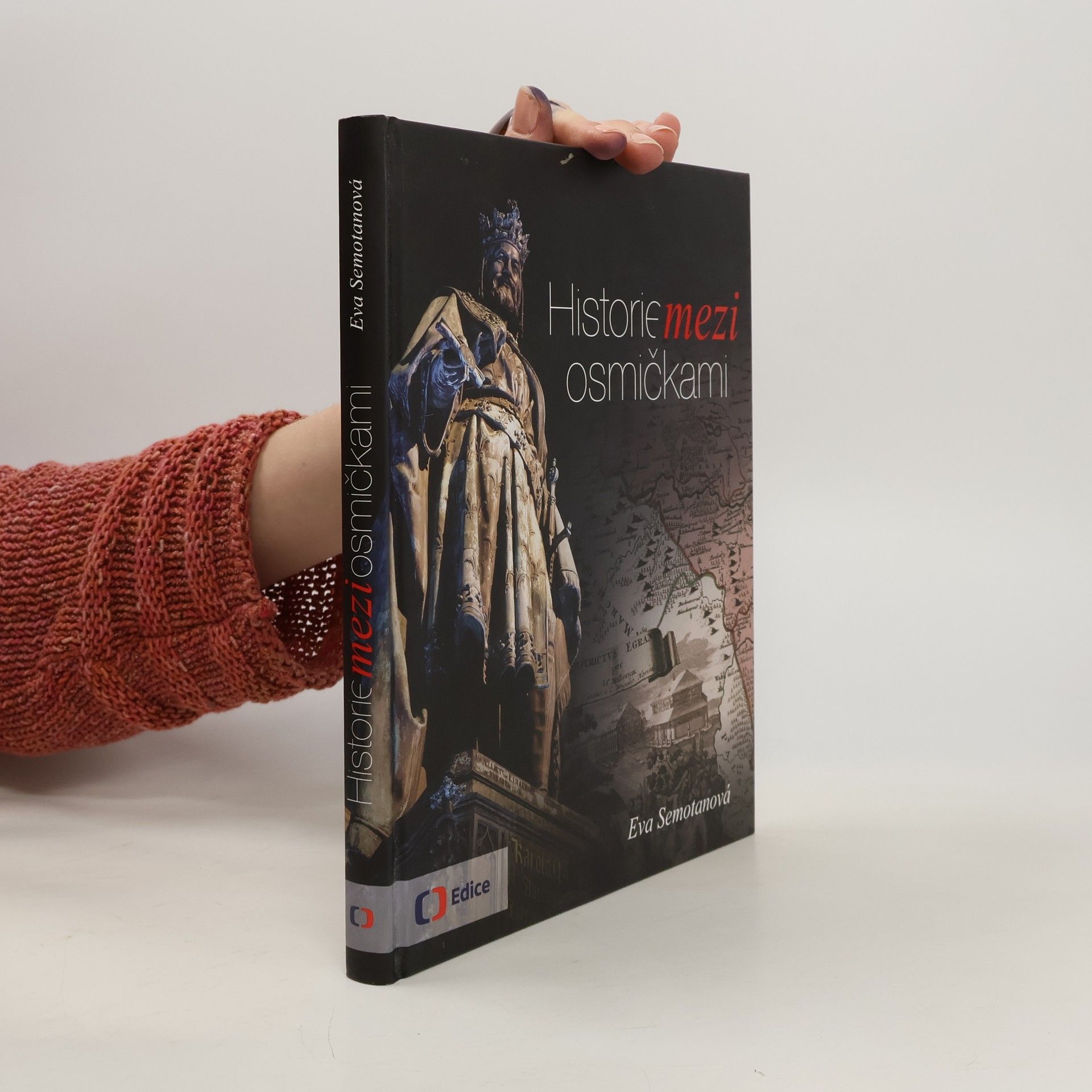 Eva Semotanová Historie mezi osmičkami