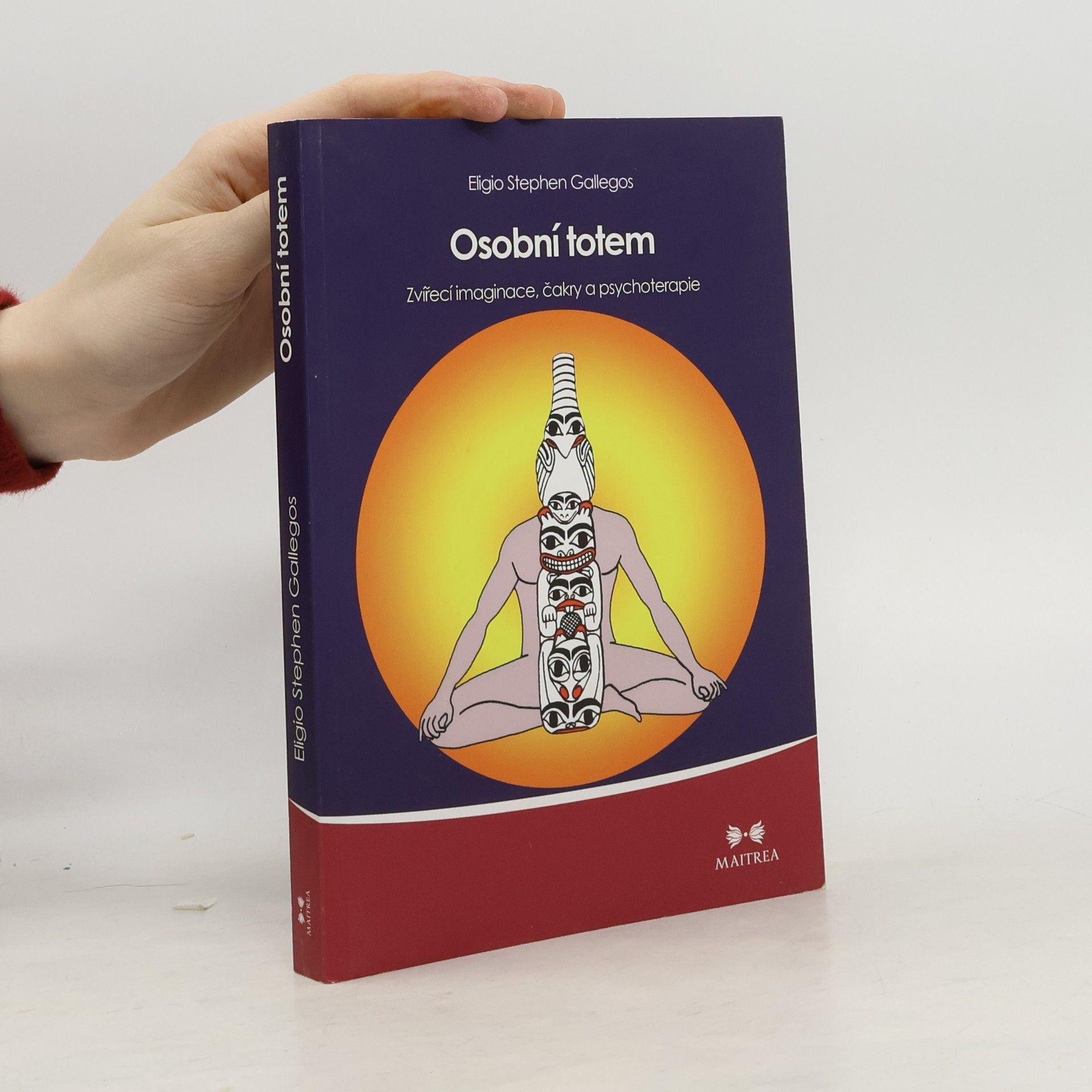 Osobní totem. Zvířecí imaginace, čakry a psychoterapie