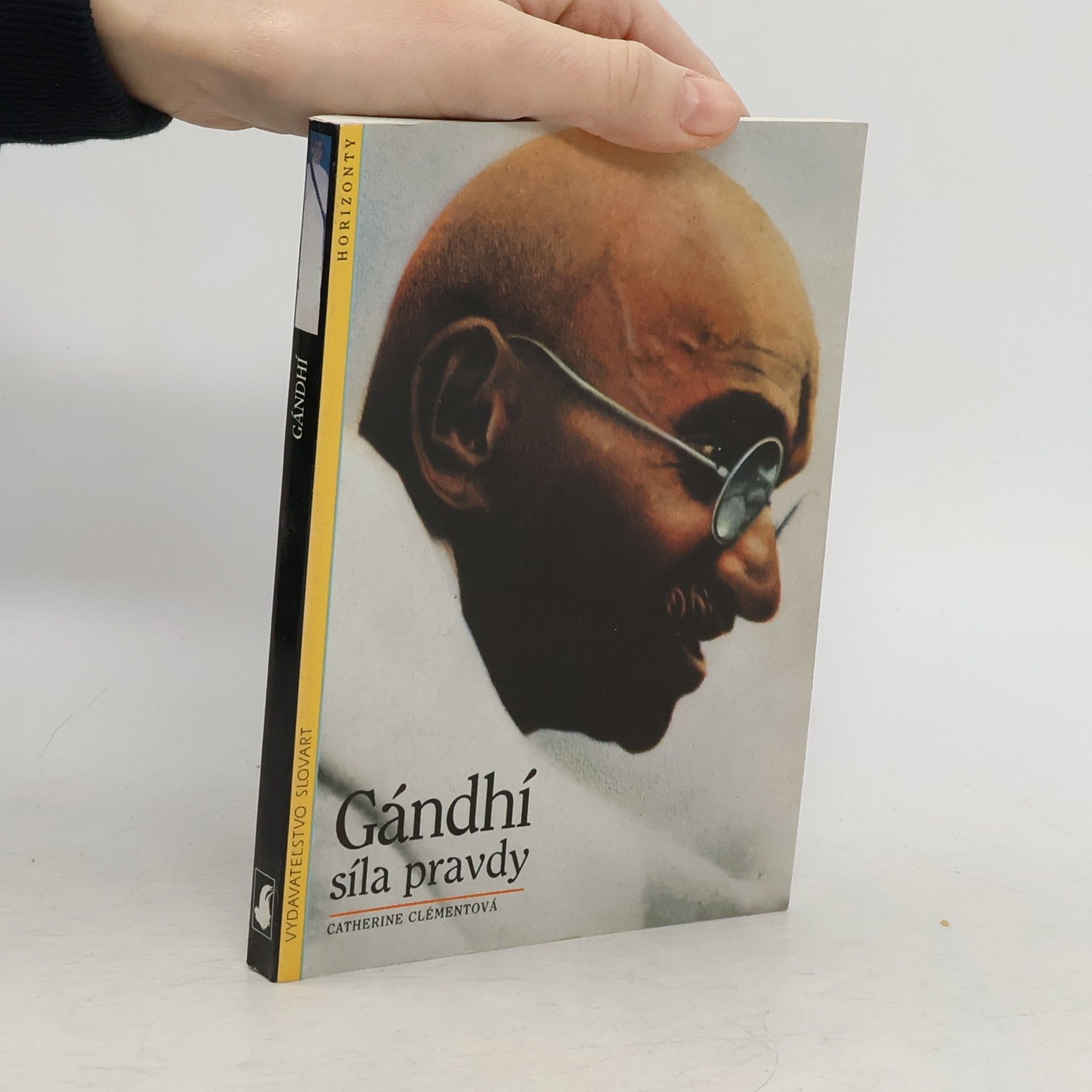 Catherine Clément Gándhí, síla pravdy