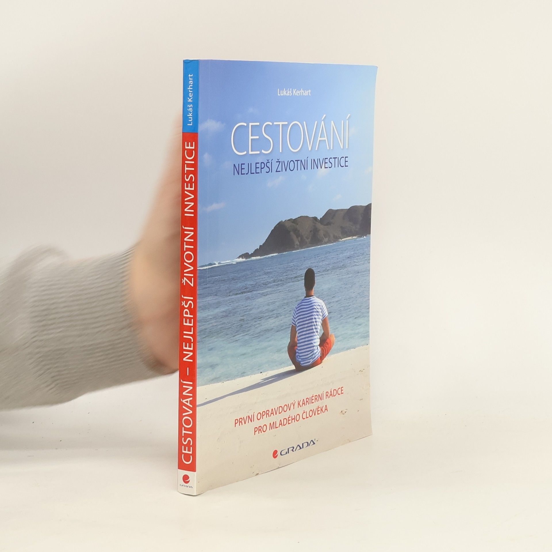 Lukáš Kerhart Cestování. Nejlepší životní investice