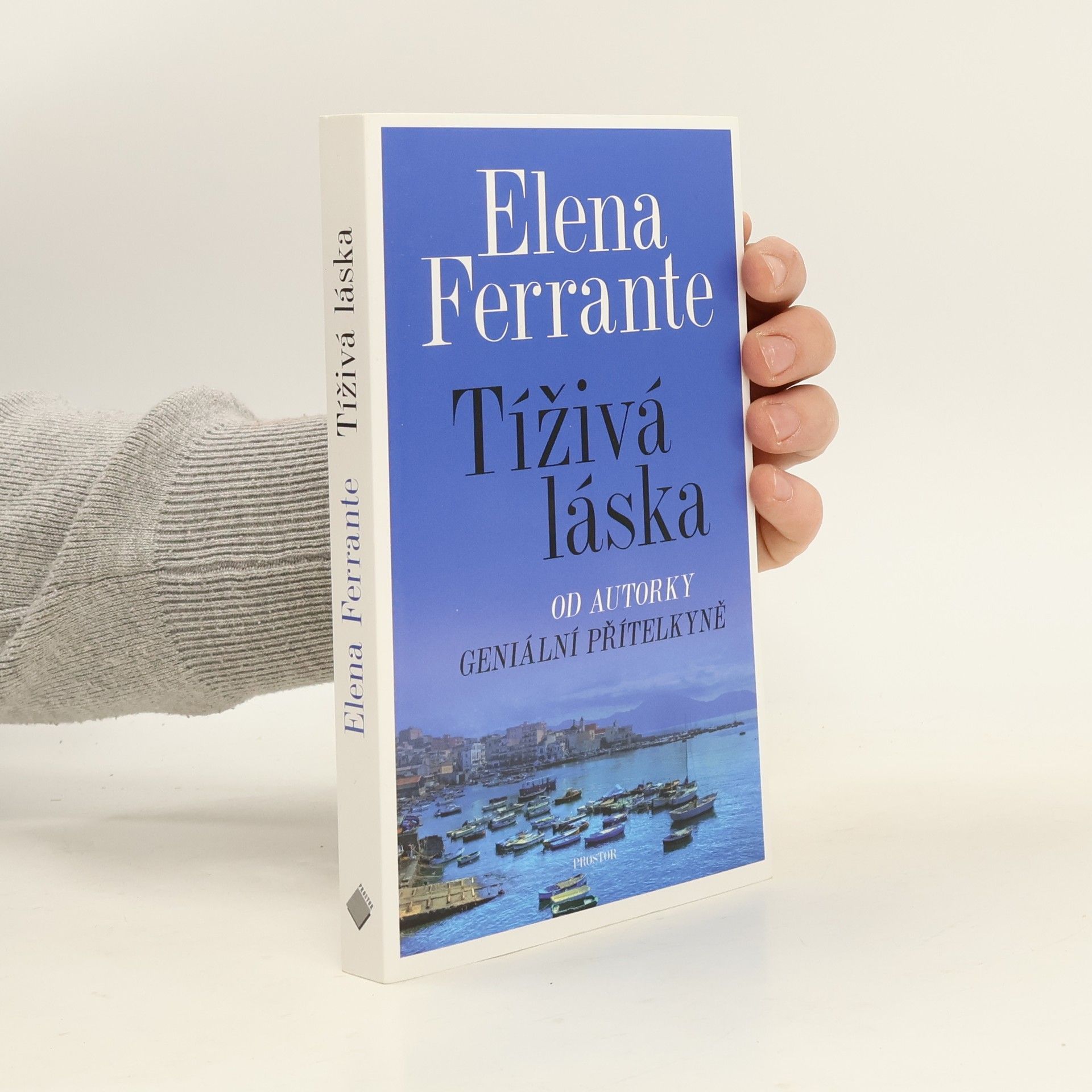 Elena Ferrante Tíživá láska