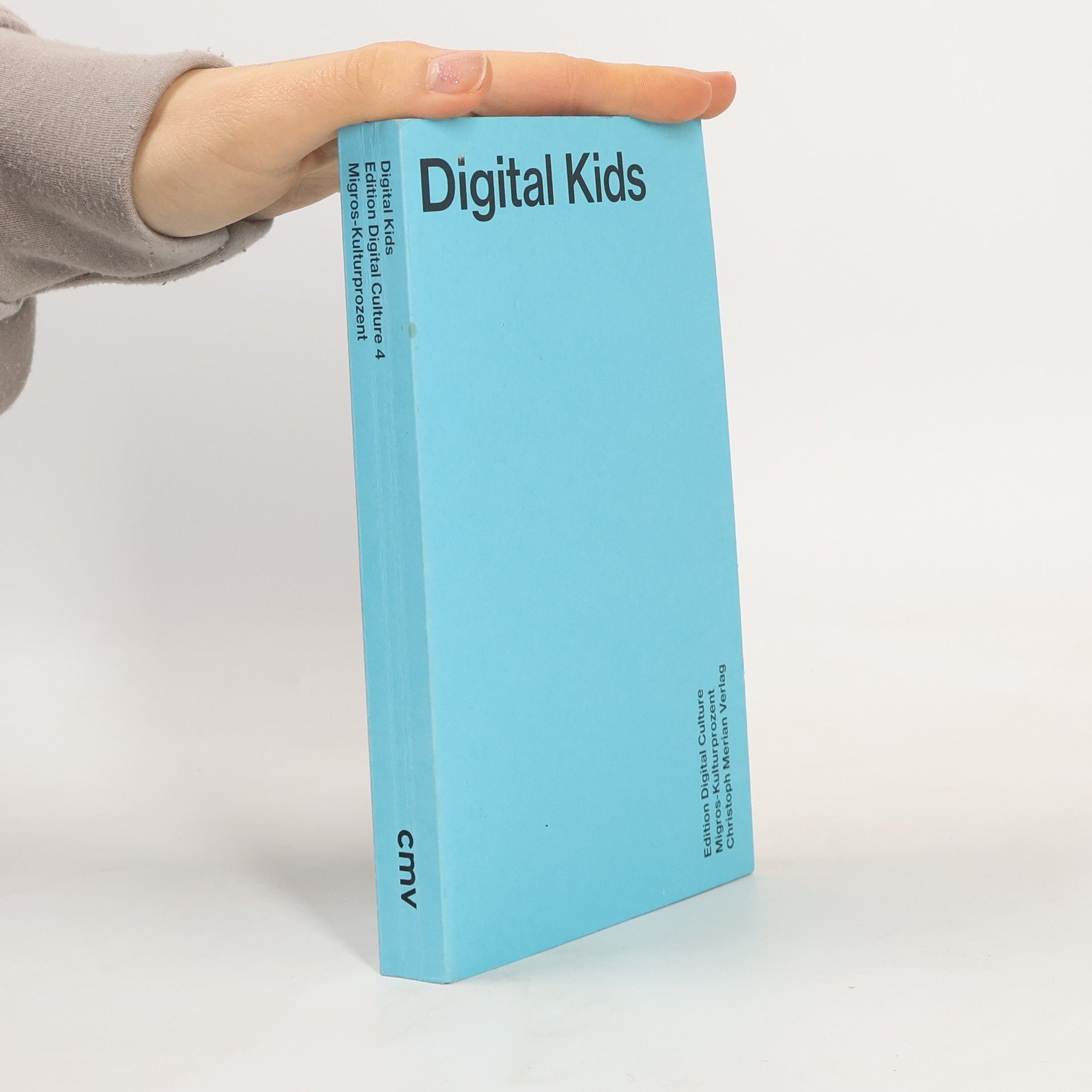 Dominik Landwehr Digital Kids - Edition Digital Culture 4