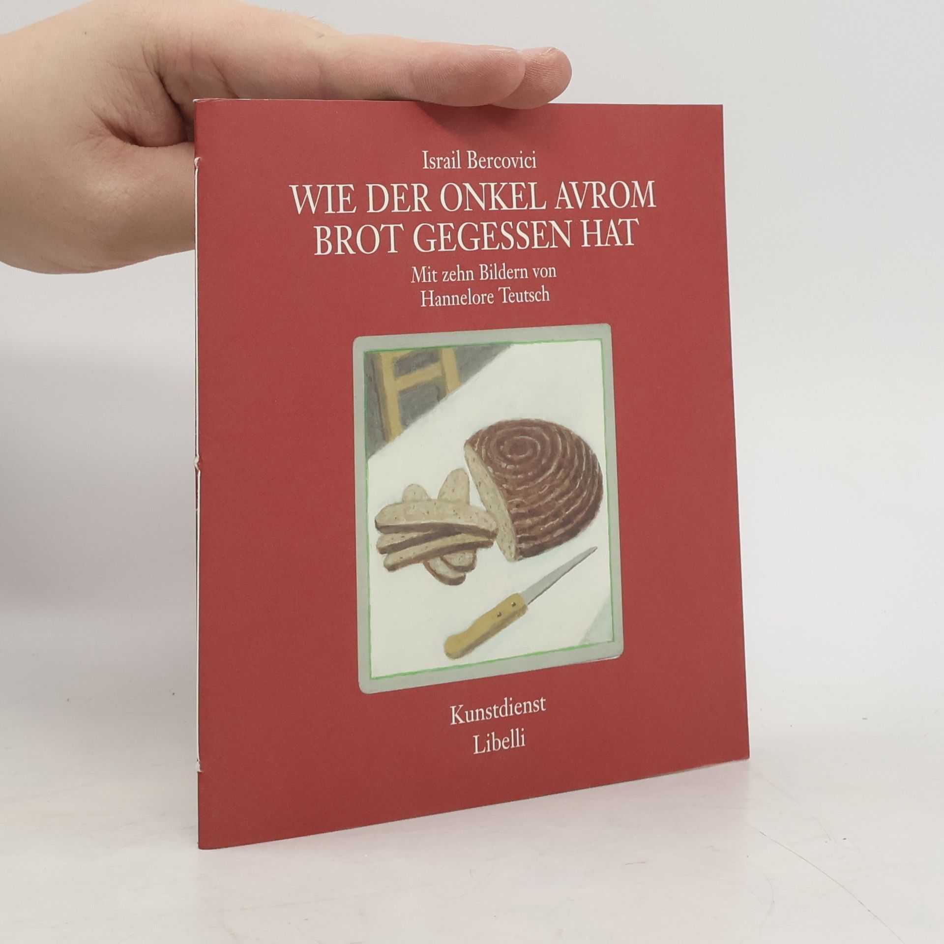 Israil Bercovici Wie der Onkel Avrom Brot gegessen hat