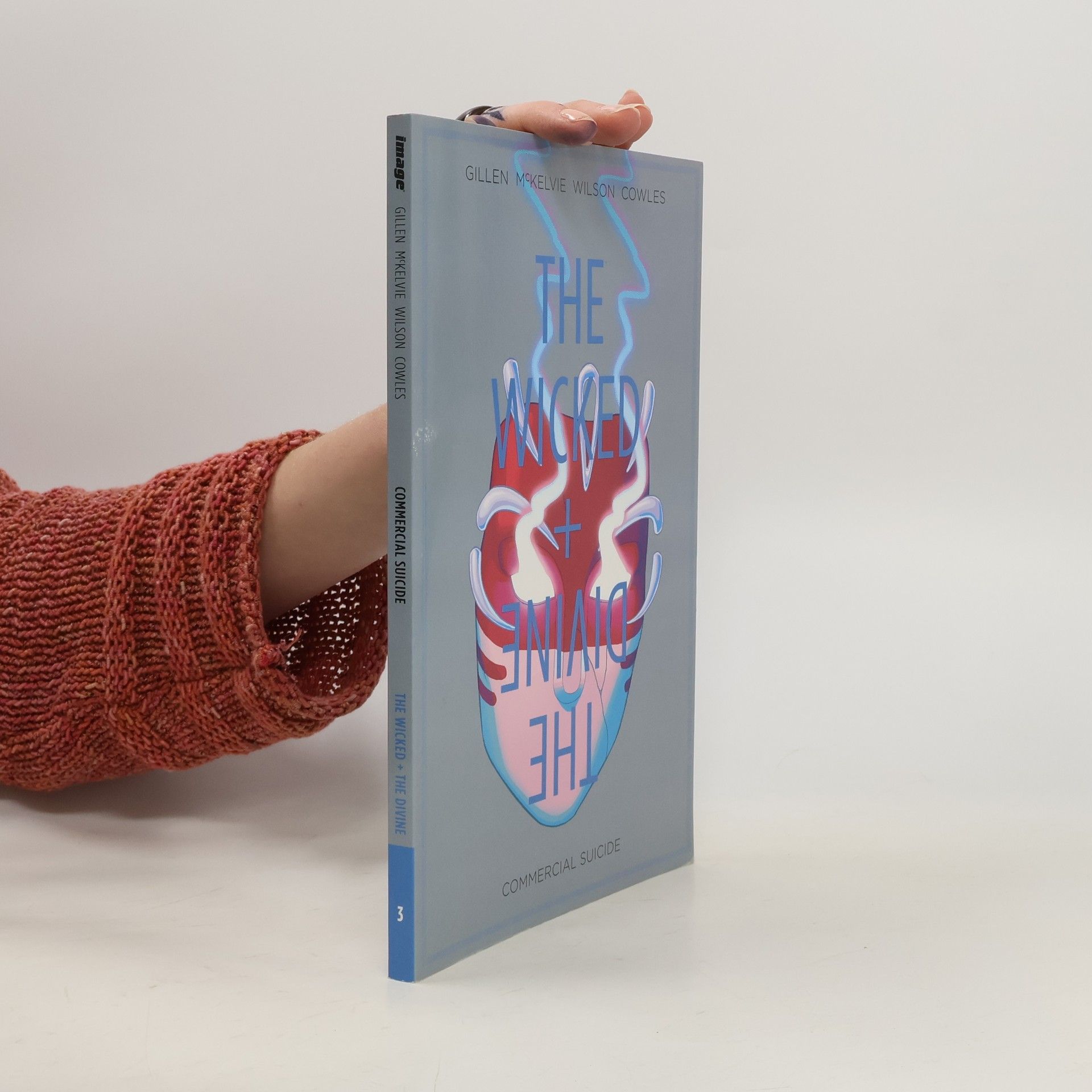 Kieron Gillen Wicked + The Divine Volume 3. Commercial Suicide