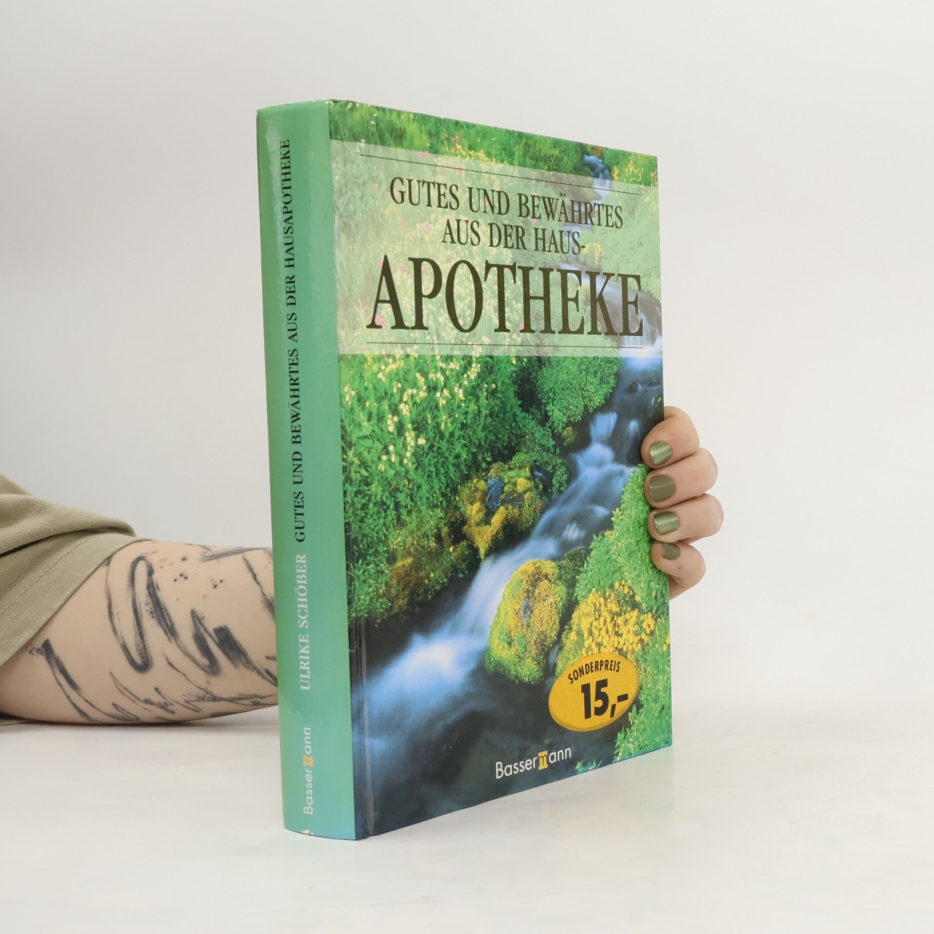 Ulrike Schöber Gutes und Bewährtes aus der Hausapotheke