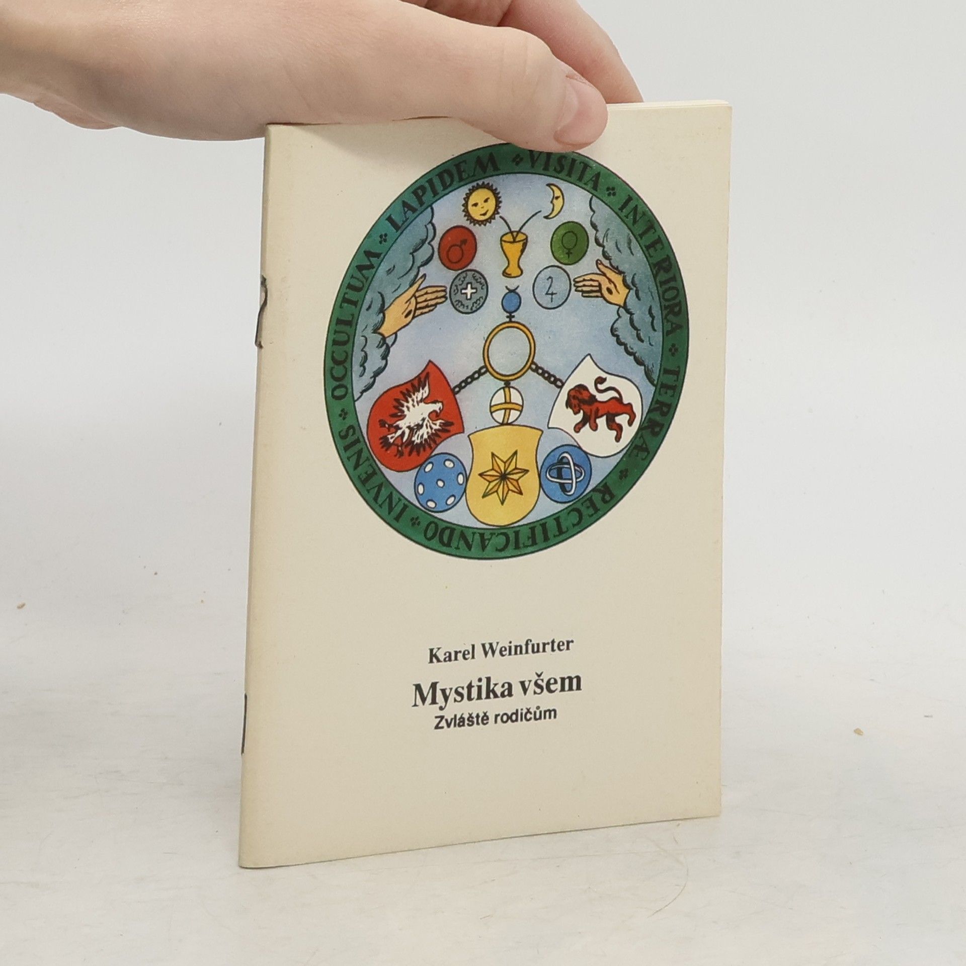Karel Weinfurter Mystika všem : zvláště rodičům