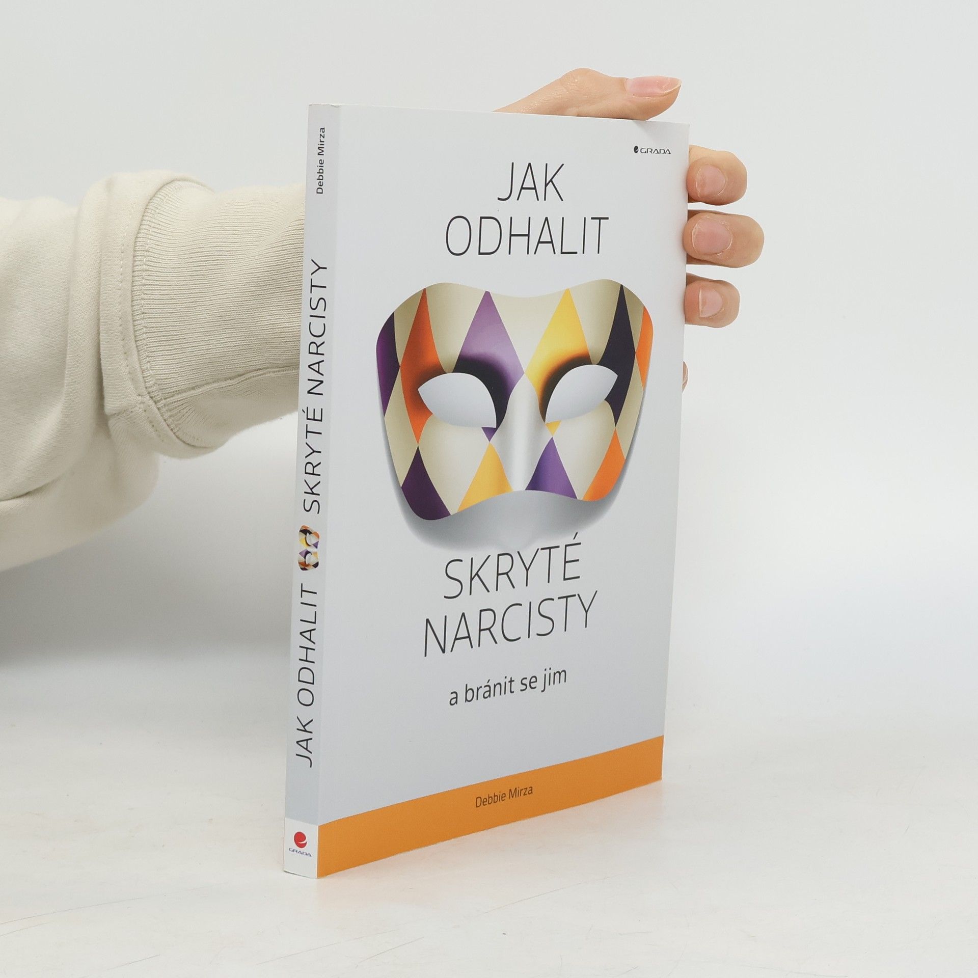 Debbie Mirza Jak odhalit skryté narcisty a bránit se jim