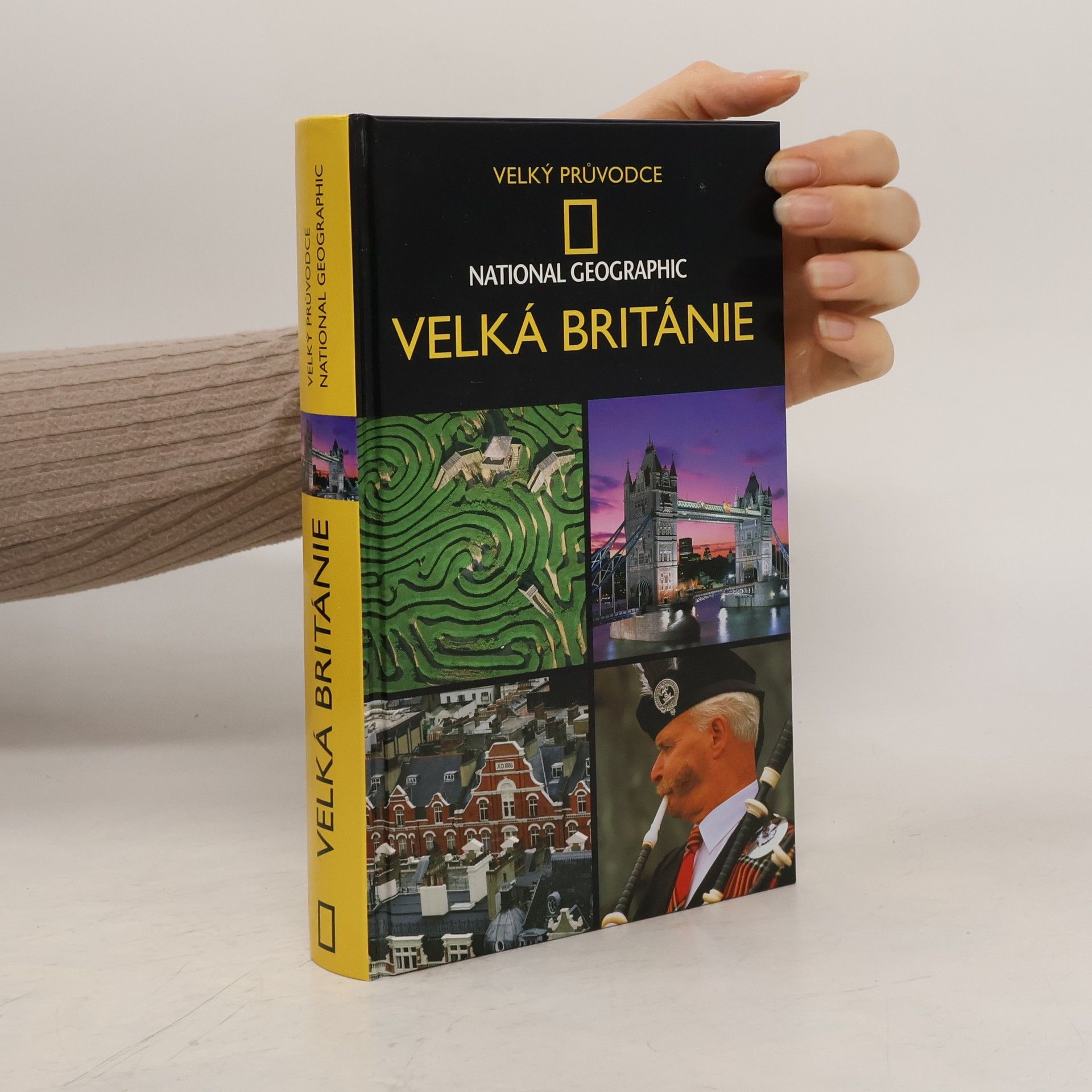 Velký průvodce National Geographic. Velká Británie