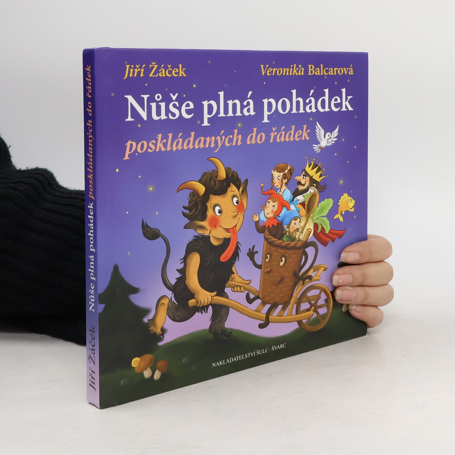 Jiří Žáček Nůše plná pohádek poskládaných do řádek : veršované pohádky