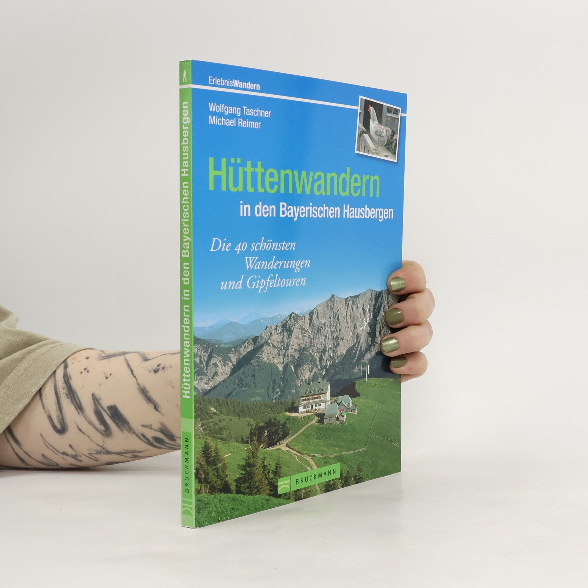 Wolfgang Taschner Hüttenwandern in den bayerischen Hausbergen