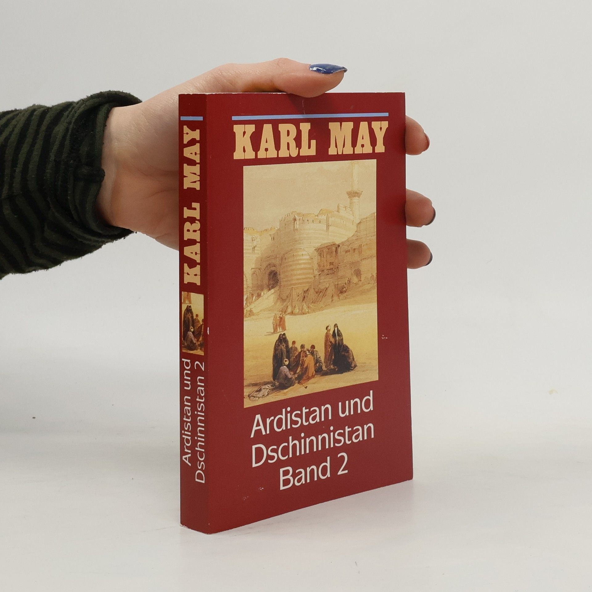 Karl May Ardistan und Dschinnistan. Band 2