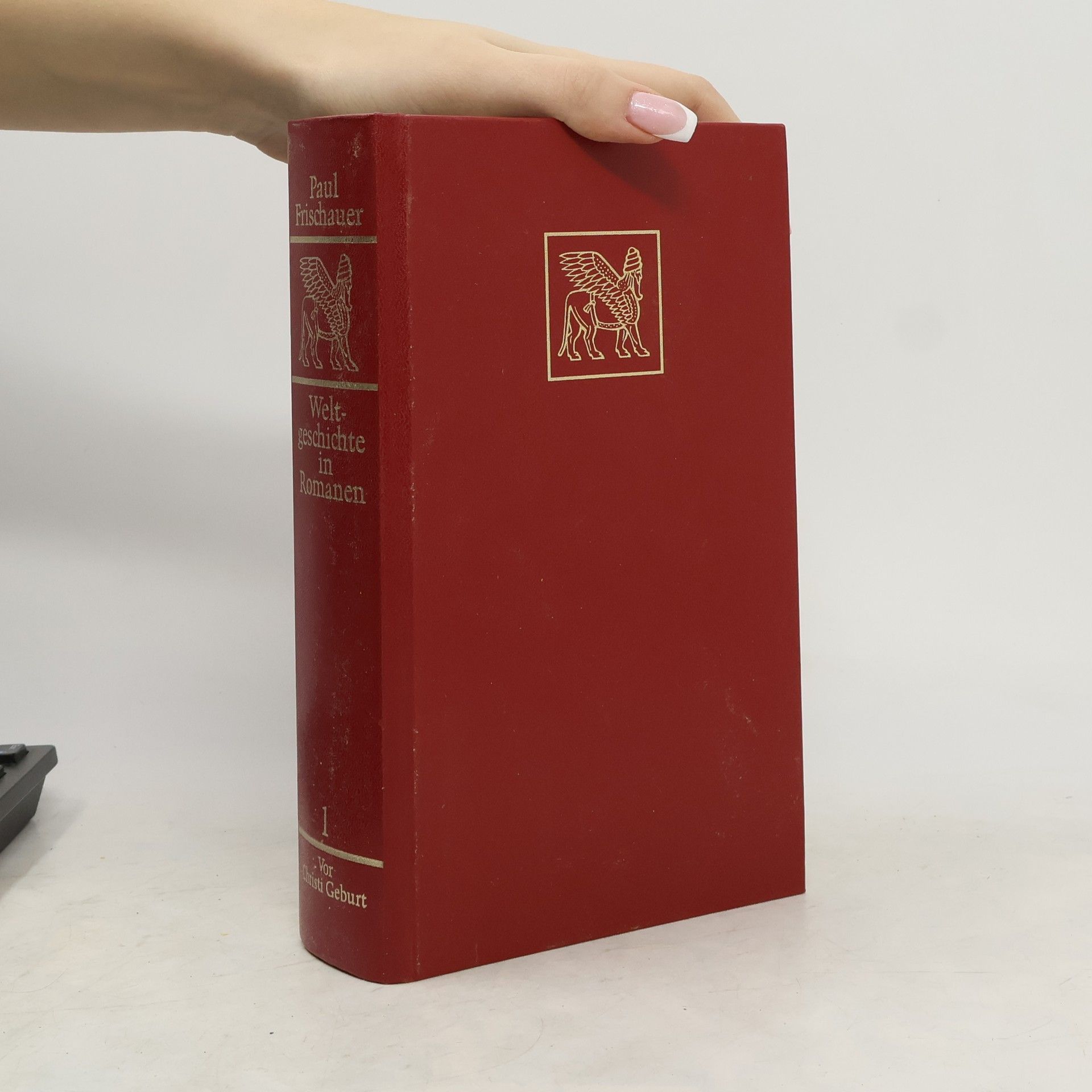 Paul Frischauer Weltgeschichte in Romanen. Band 1