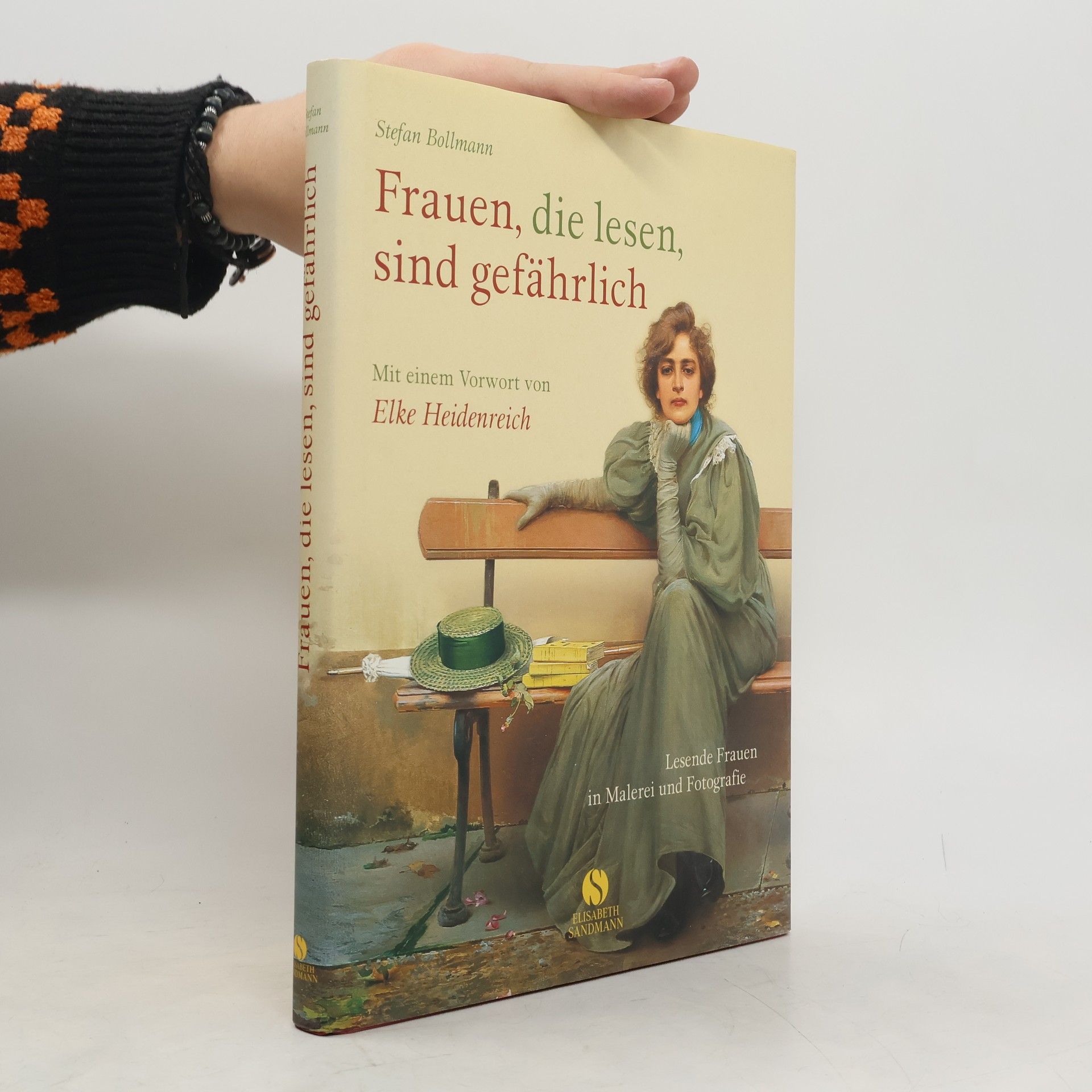 Stefan Bollmann Frauen, die lesen, sind gefährlich