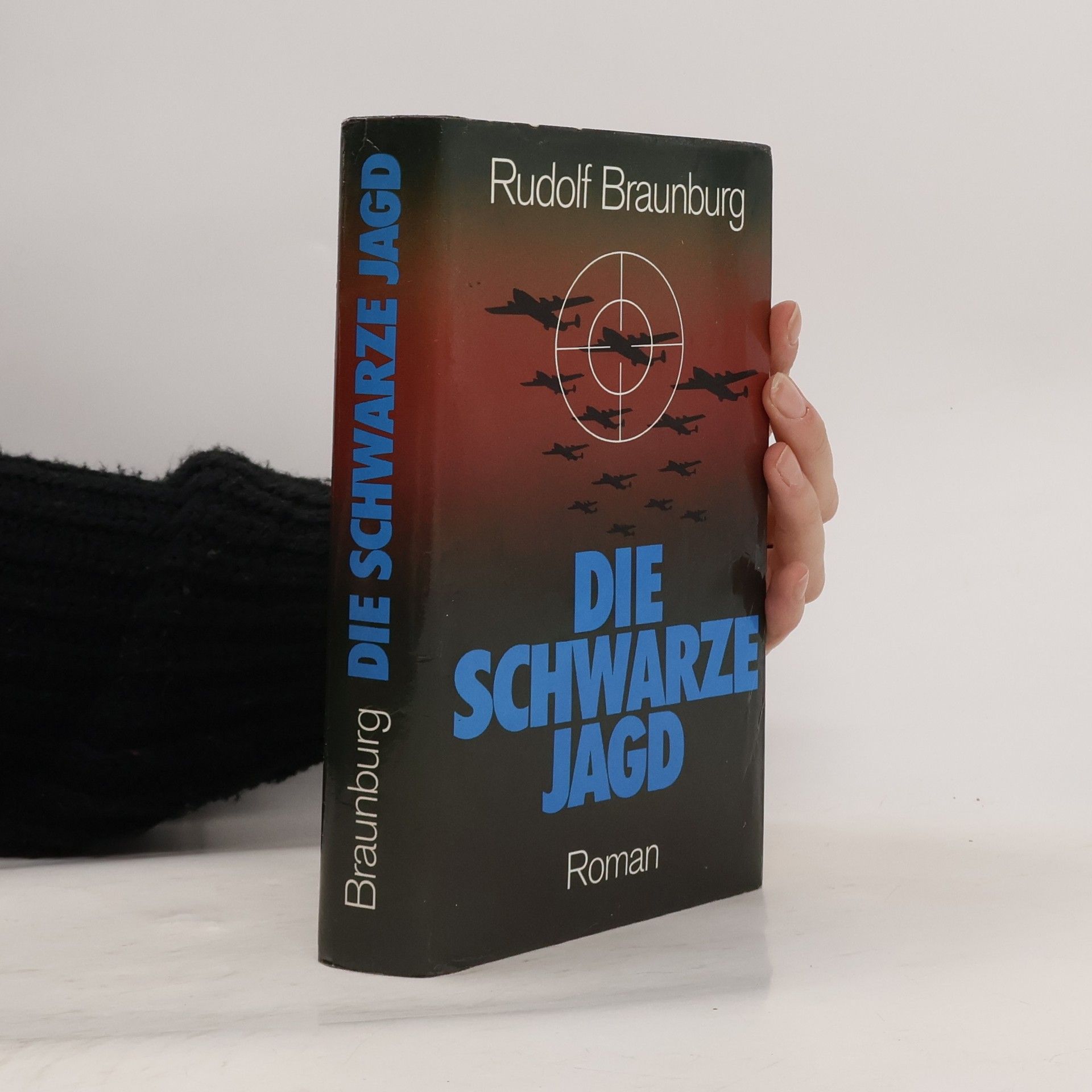 Rudolf Braunburg Die schwarze Jagd