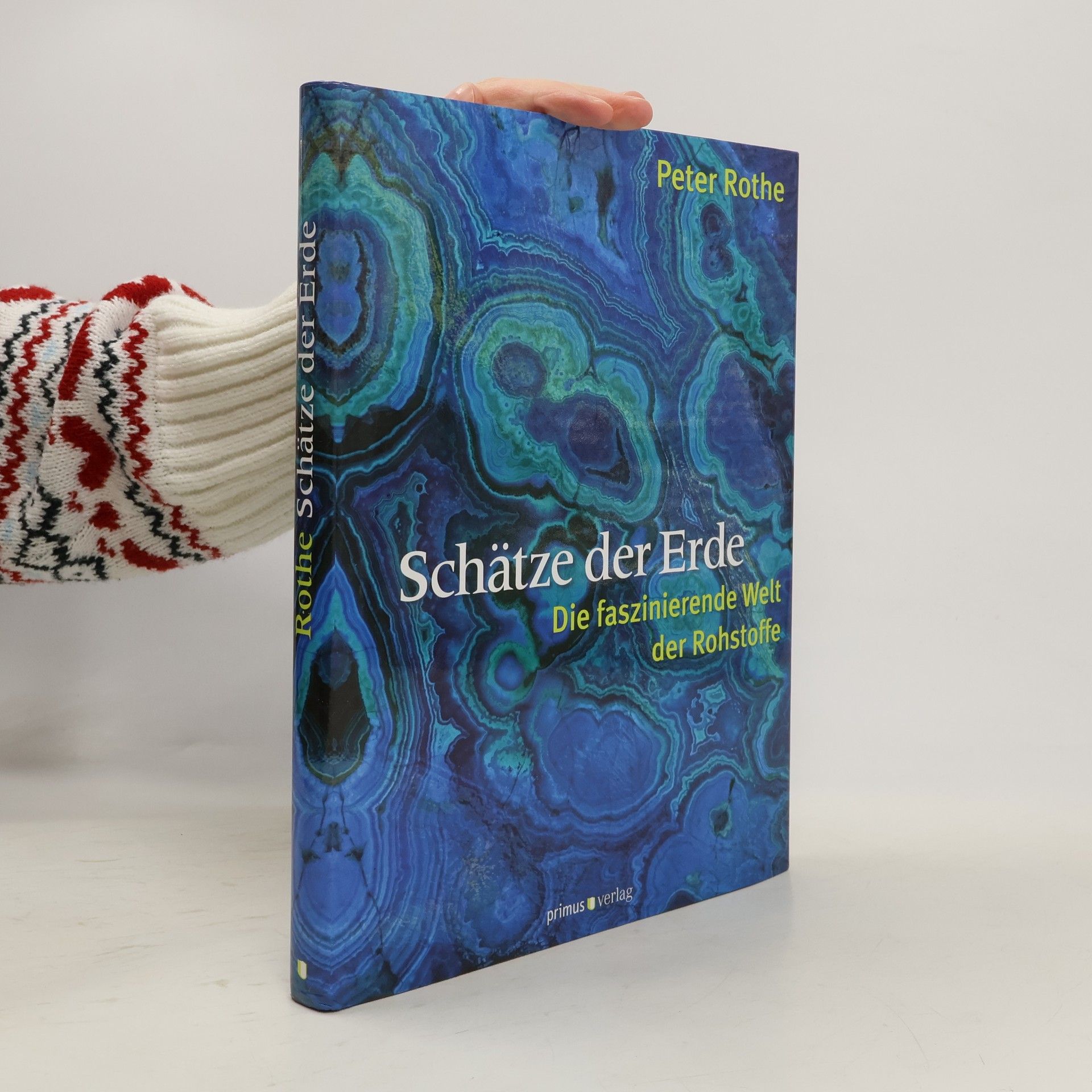 Peter Rothe Schätze der Erde