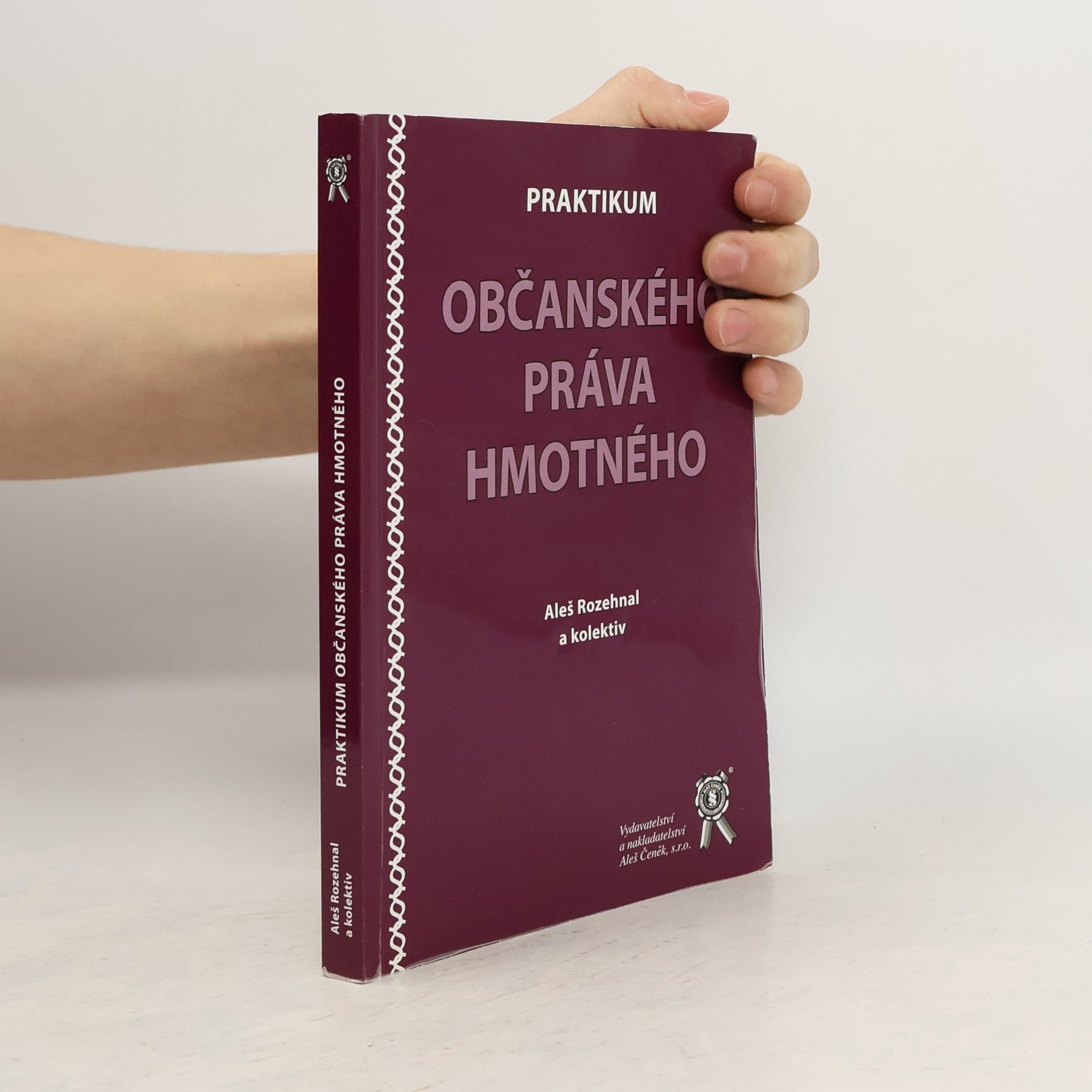 Aleš Rozehnal Praktikum občanského práva hmotného