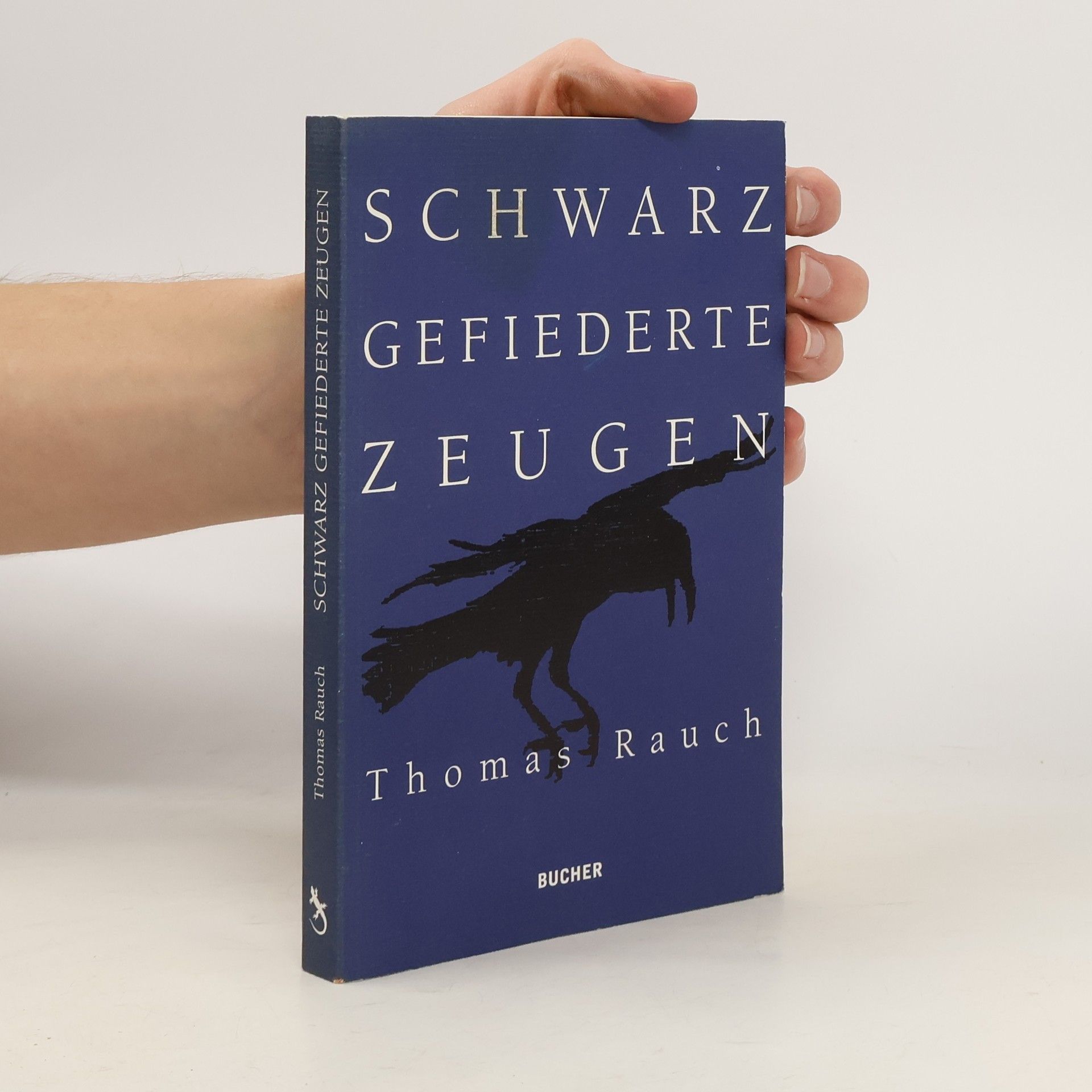Thomas A. Rauch Schwarz gefiederte Zeugen