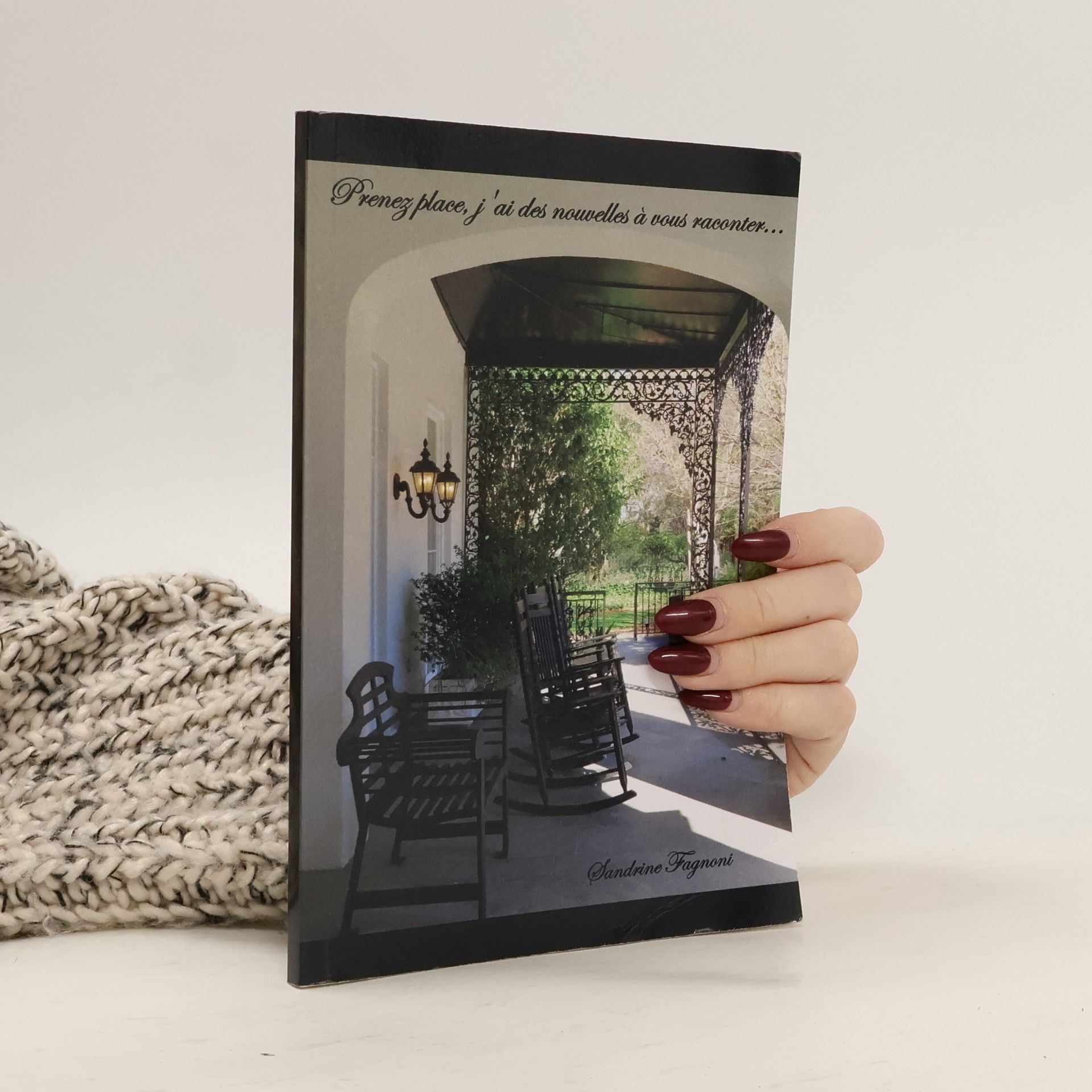 Sandrine Fagnoni Prenez place, j'ai des nouvelles à vous raconter...