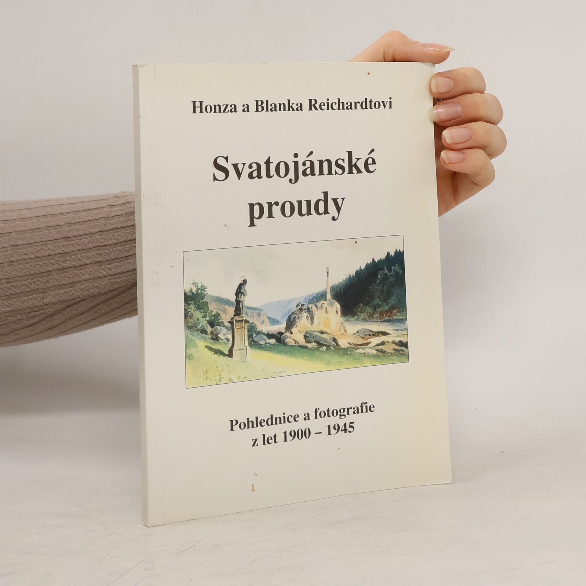 Honza a. Blanka Reichardtovi Reichardt Svatojanské proudy, Pohlednice a fotografie z let 1900-1945