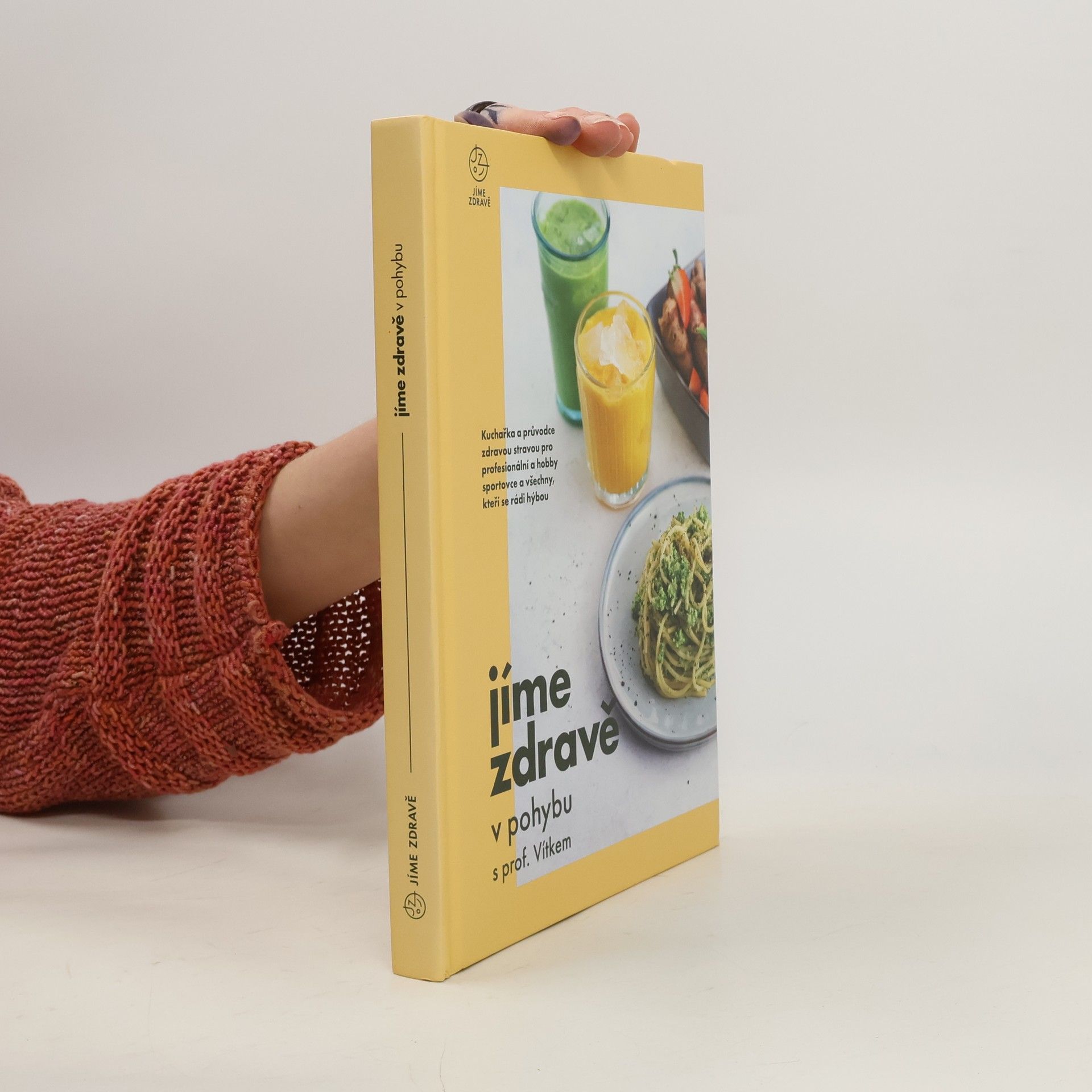 Kolektiv autorů Jíme zdravě v pohybu s prof. Vítkem