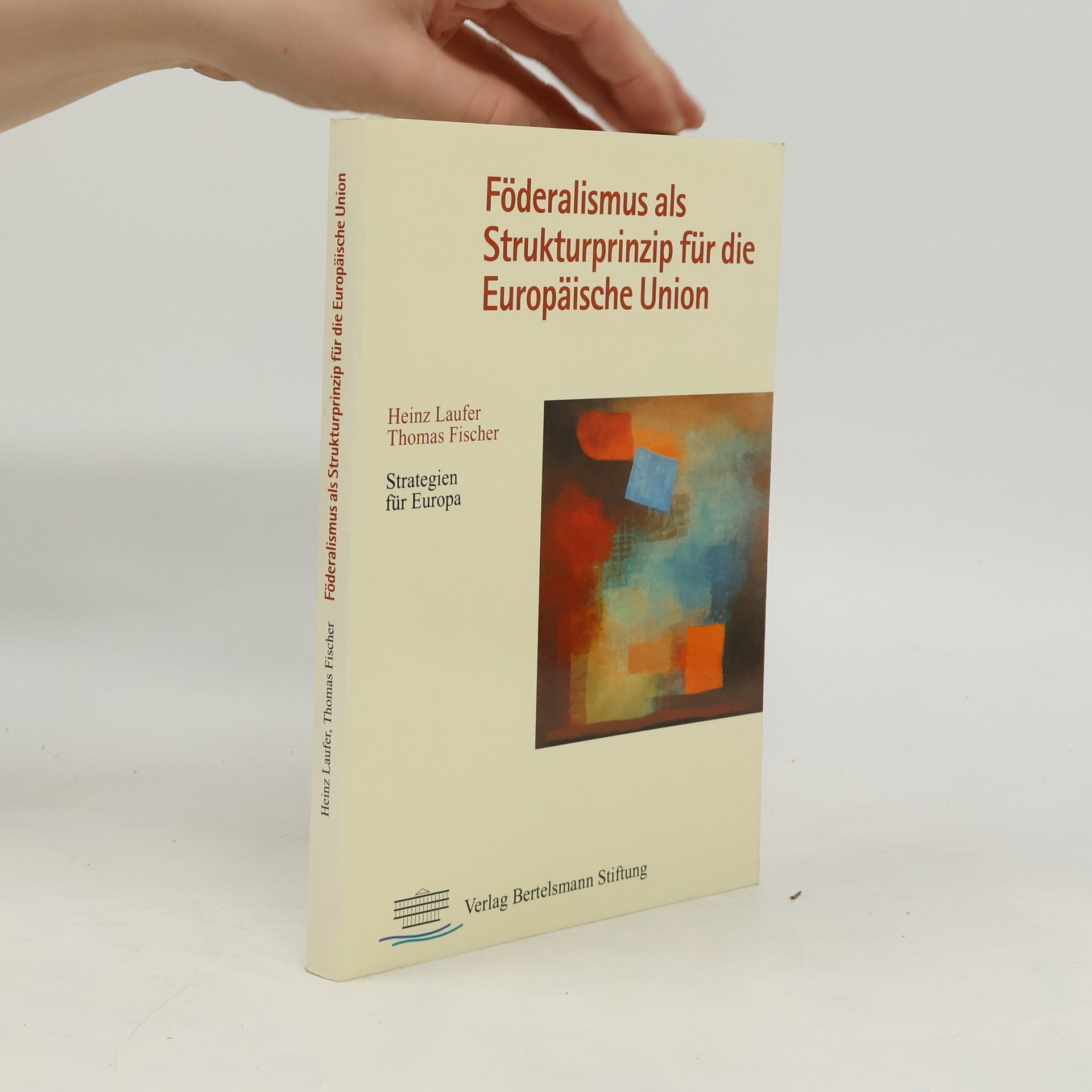 Föderalismus als Strukturprinzip für die Europäische Union