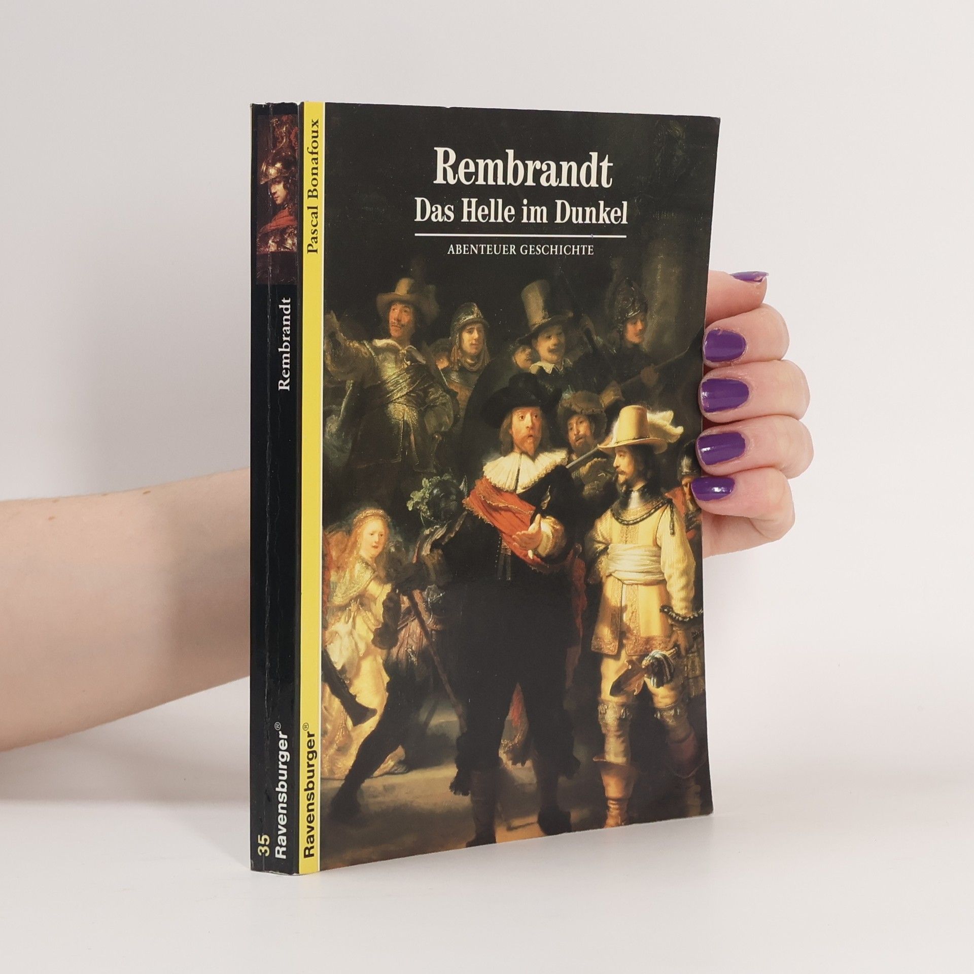 Pascal Bonafoux Rembrandt - das Helle im Dunkel