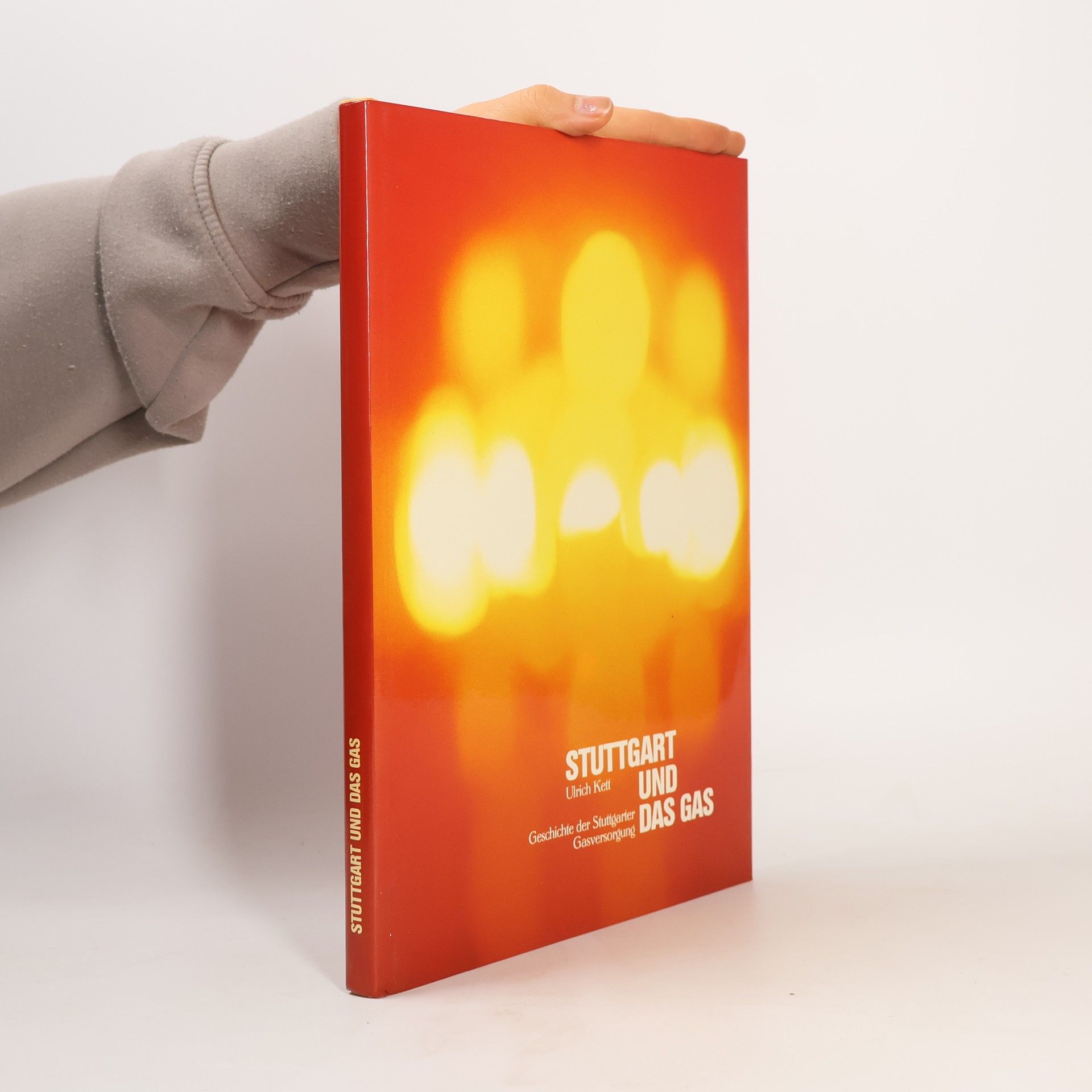 Ulrich Kett Stuttgart und das Gas