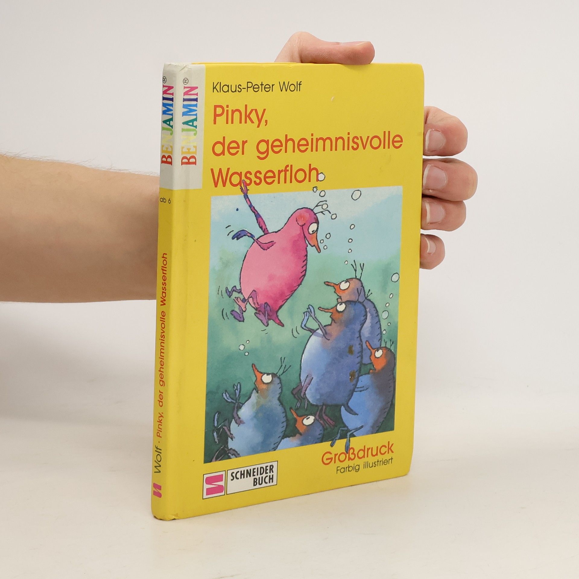 Klaus-Peter Wolf Benjamin: Pinky, der geheimnisvolle Wasserfloh